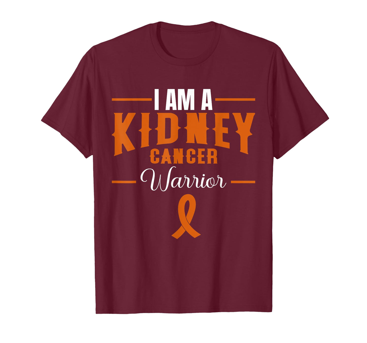 I Am A Kidney Cancer Warrior Renal Cell Carcinoma Awareness T-Shirt