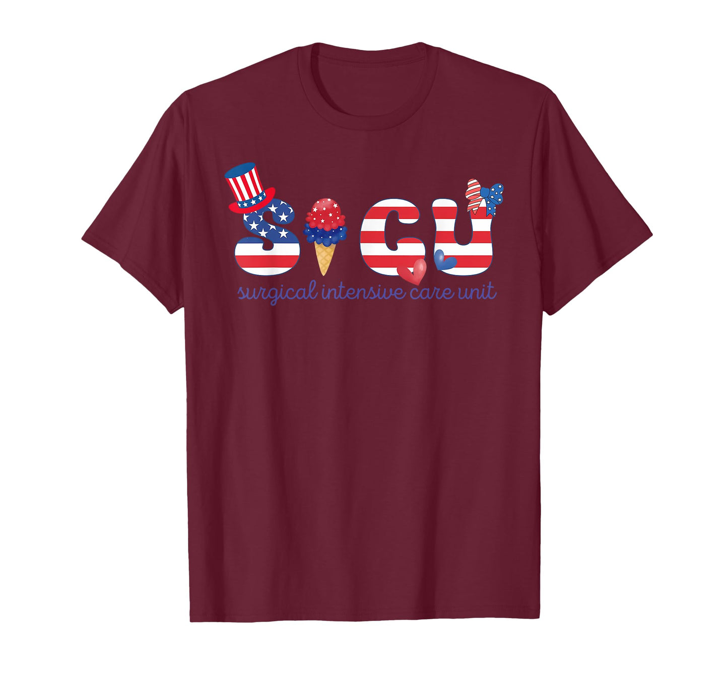 Patriotic SICU Nurse 4th of July American Flag Surgery ICU T-Shirt