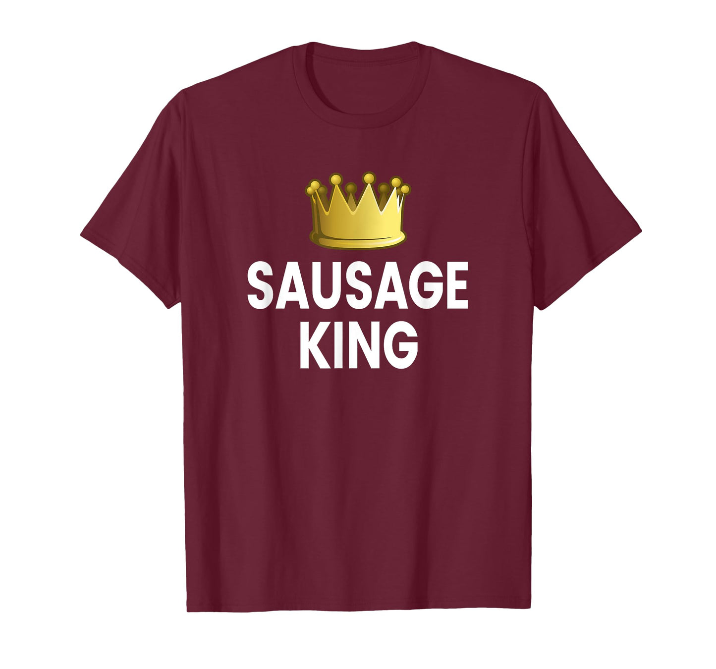 Sausage King T-Shirt