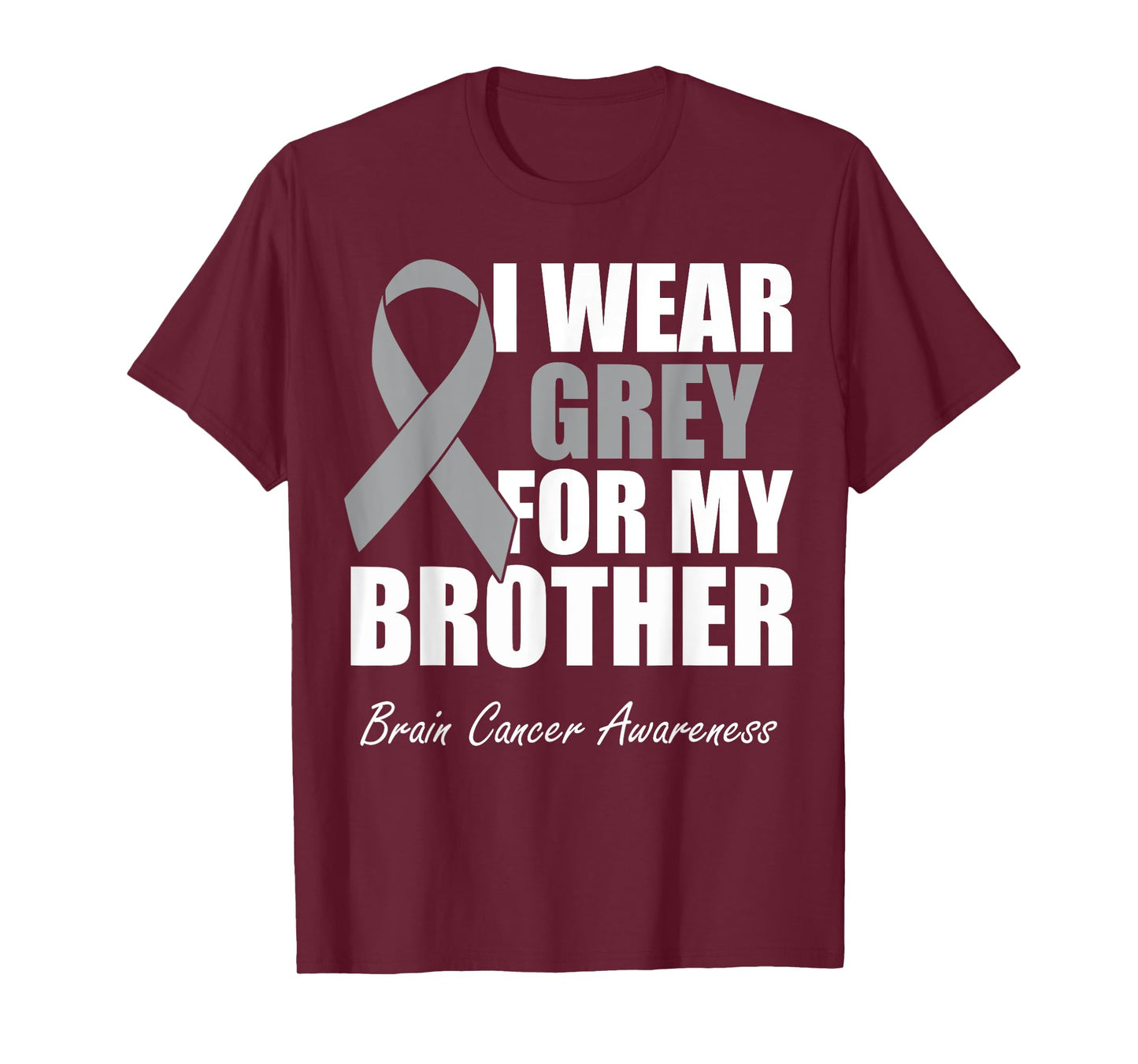 I Wear Grey For My Brother Brain Cancer Awareness T-Shirt