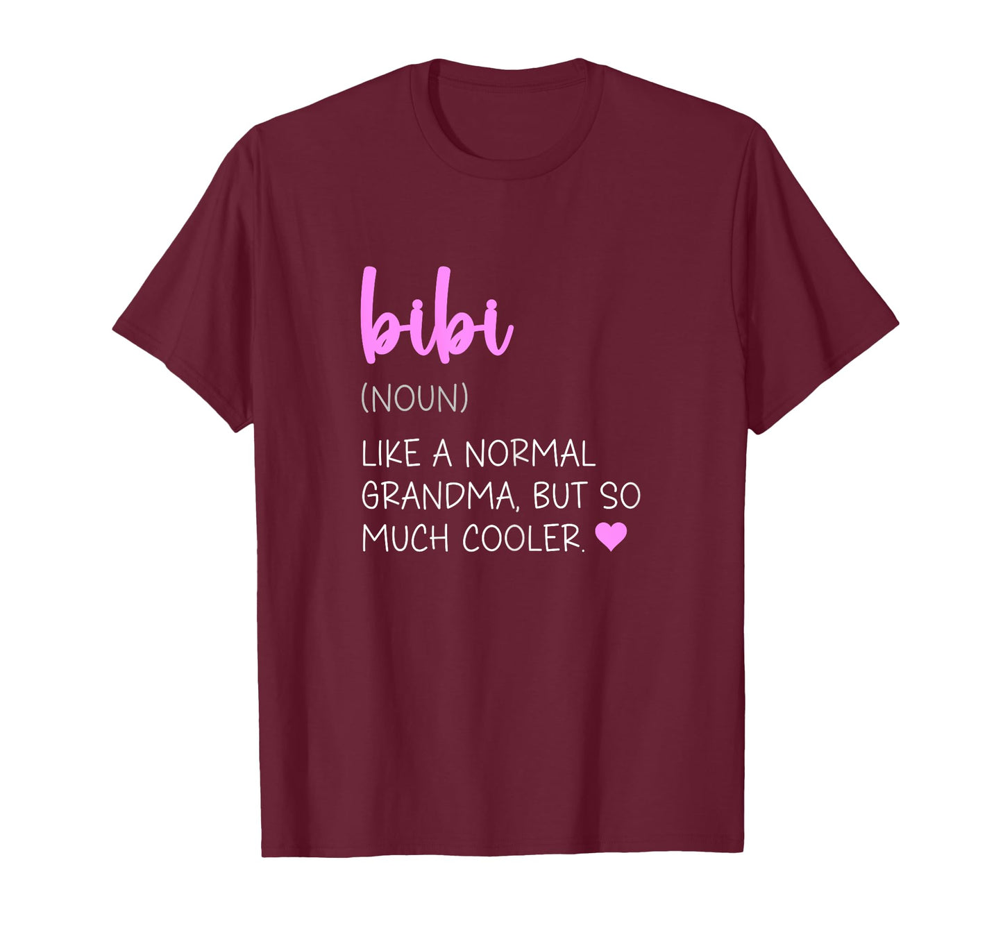Bibi Definition Cute Mother's Day Noun T-Shirt
