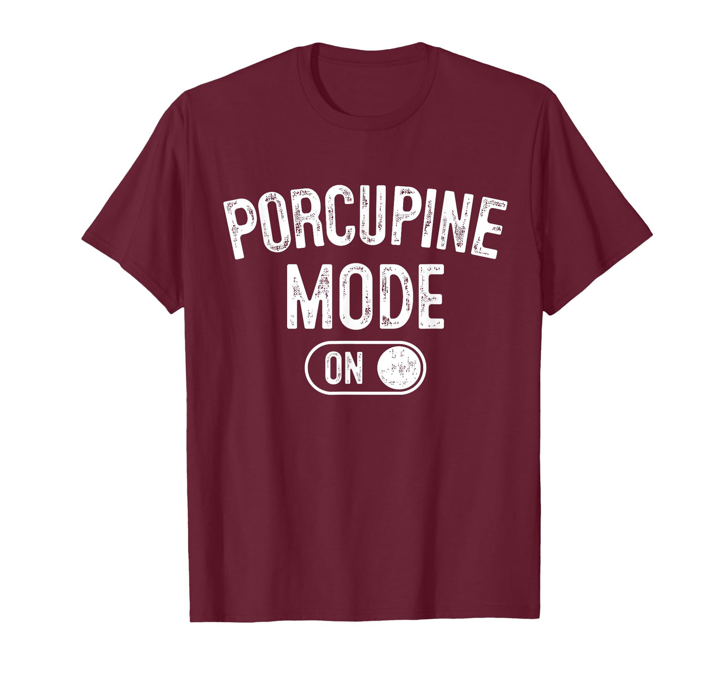Porcupine Mode On Costume Funny Animal Lover Gift Animal T-Shirt
