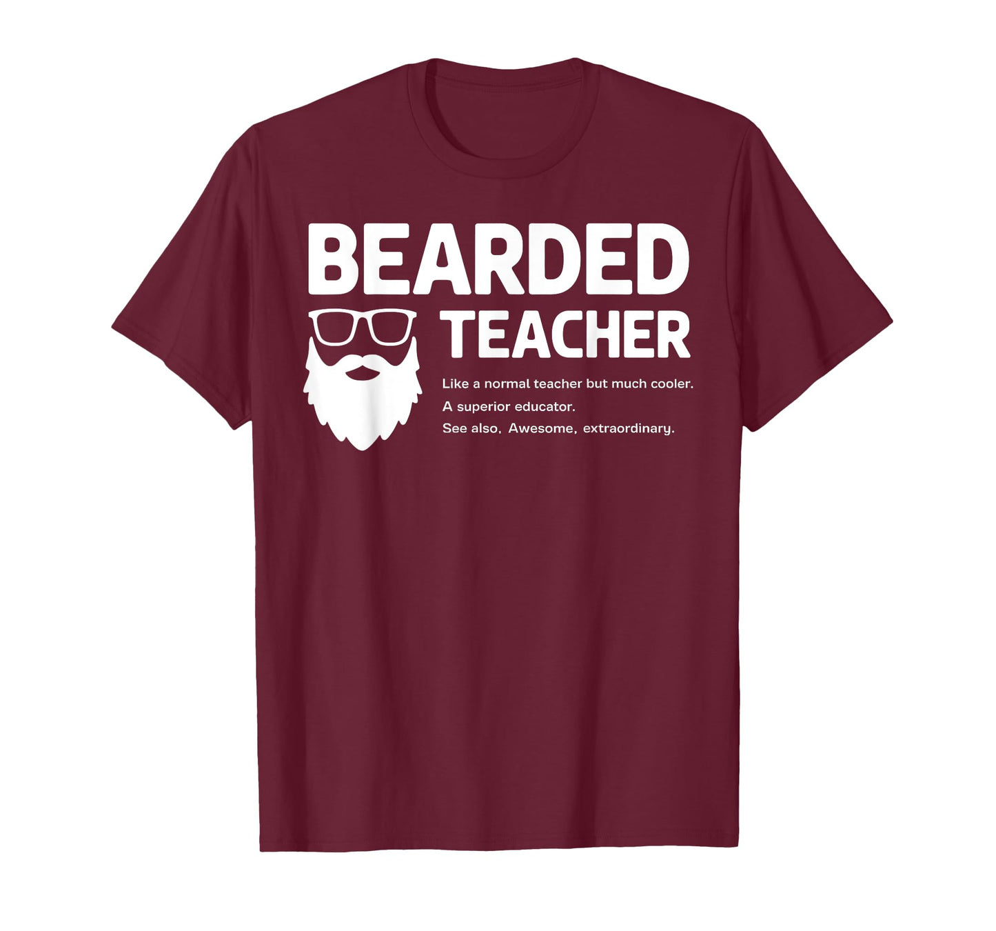 Bearded Teacher Like A Normal Teacher But Cooler Funny Gift T-Shirt