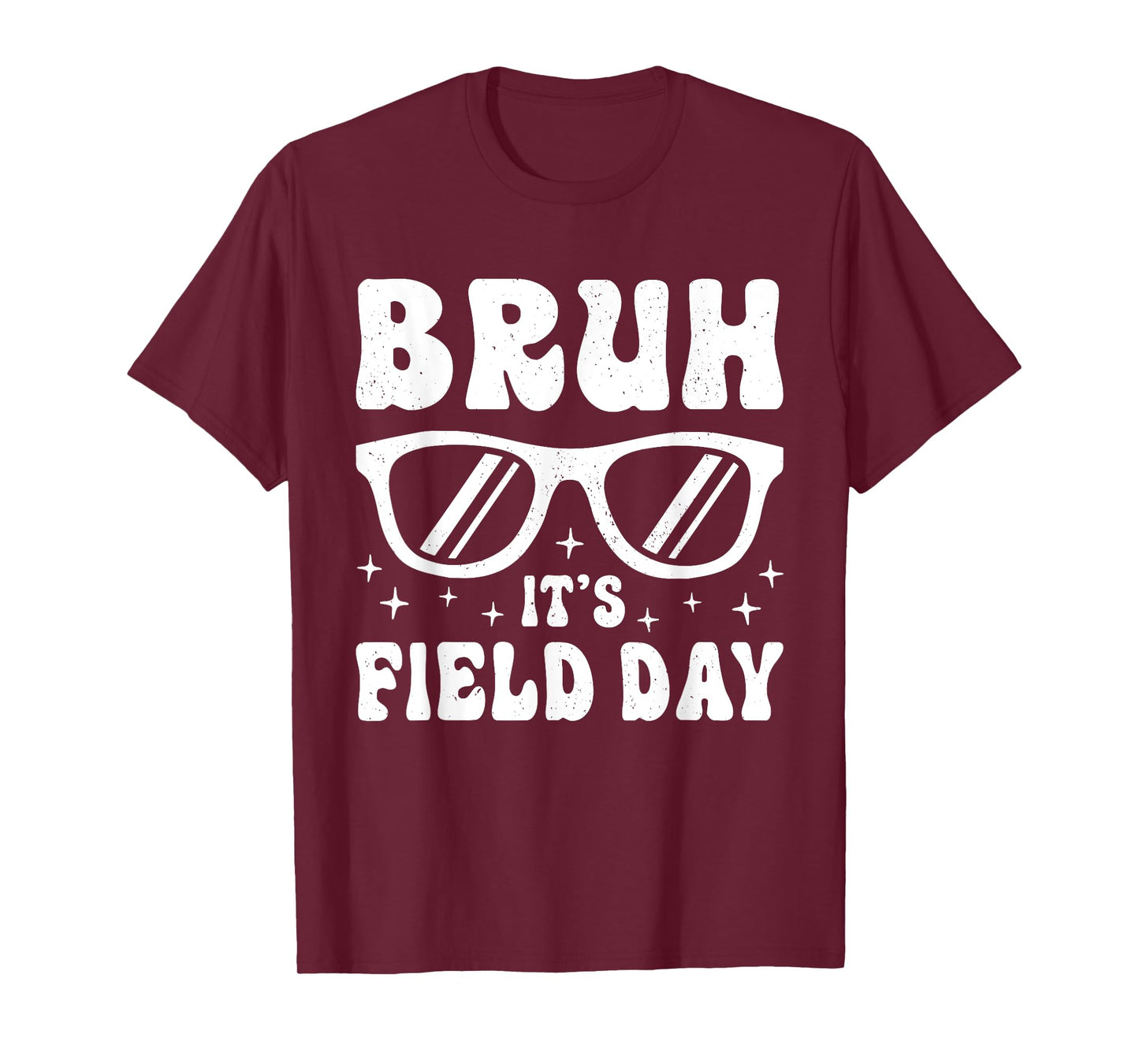 Bruh It's Field Day Teacher Boys Girls Kids Happy Field Day T-Shirt