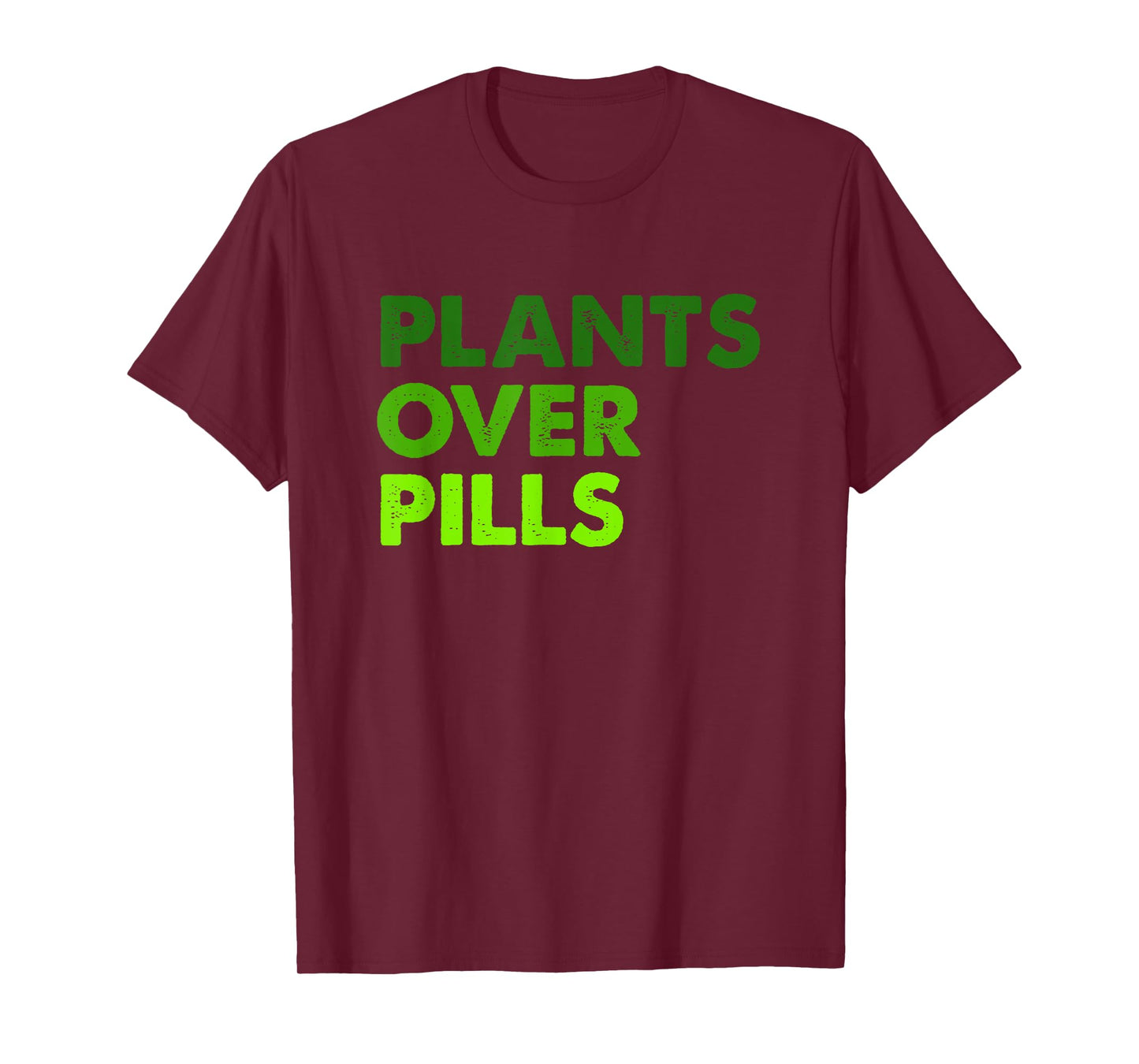 Plants Over Pills Apparel T-Shirt
