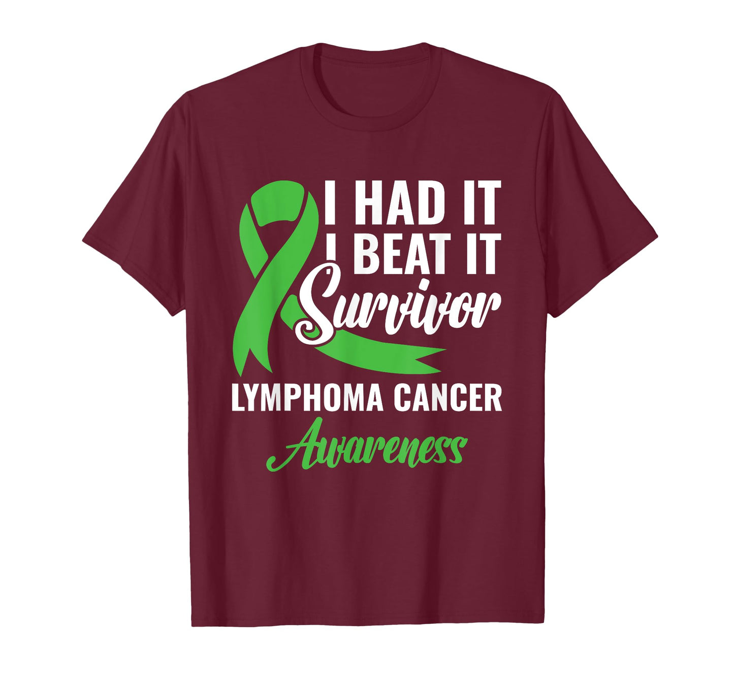 I Had It I Beat It Survivor Lymphoma Cancer Warrior T-Shirt