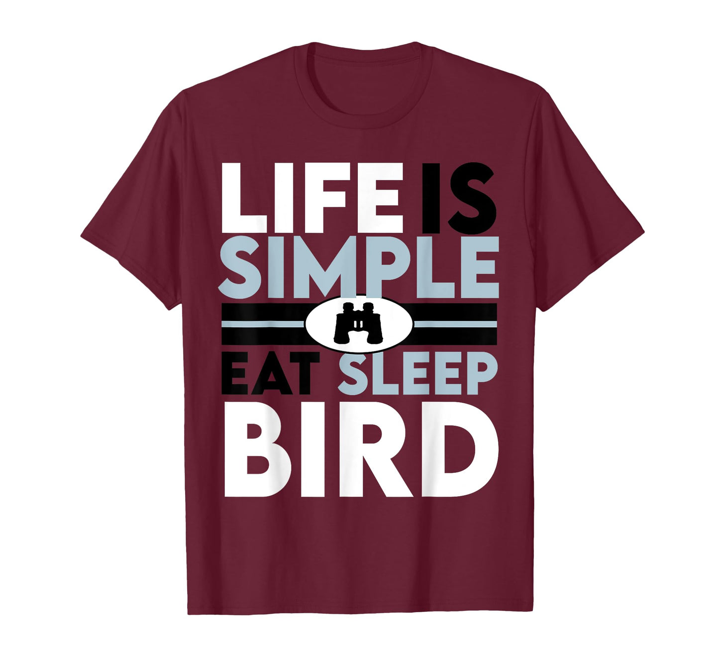 Life Is Simple eat sleep bird T-Shirt