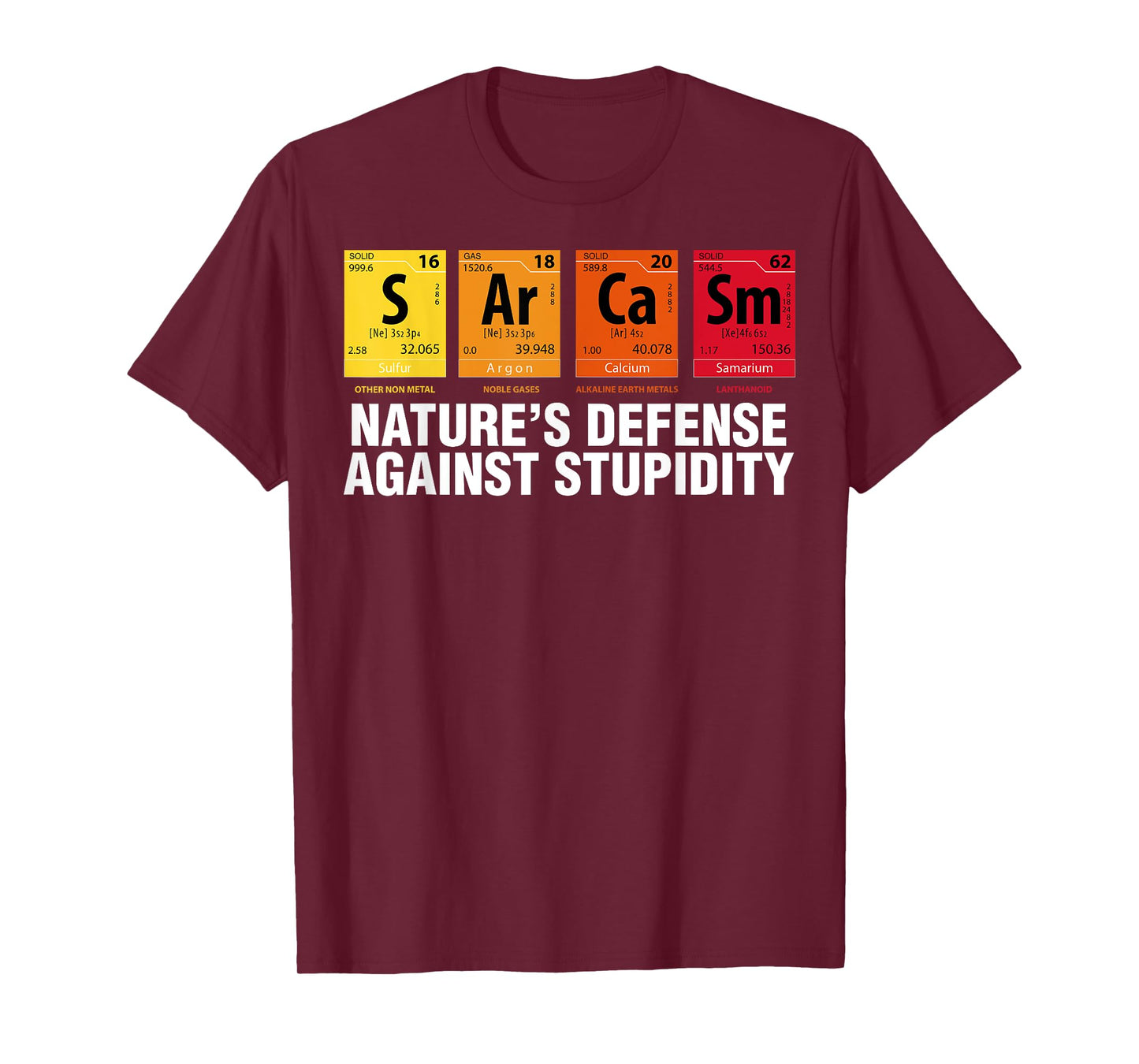 Sarcasm Natures Defense Against Stupidity Elements Blocks T-Shirt