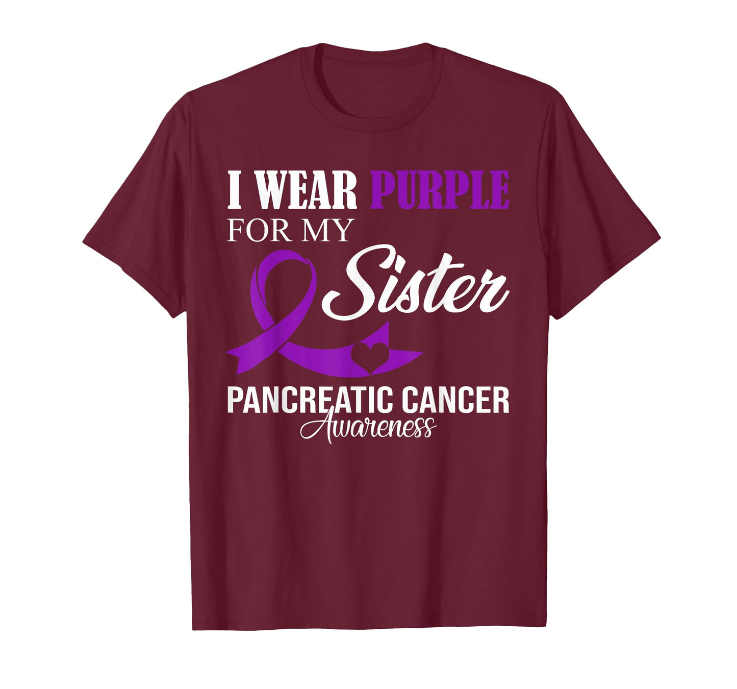 Pancreatic Cancer I Wear Purple For My Sister Family Support T-Shirt