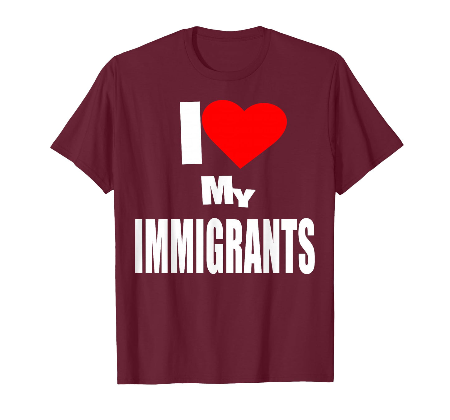I Love Immigrants T-Shirt