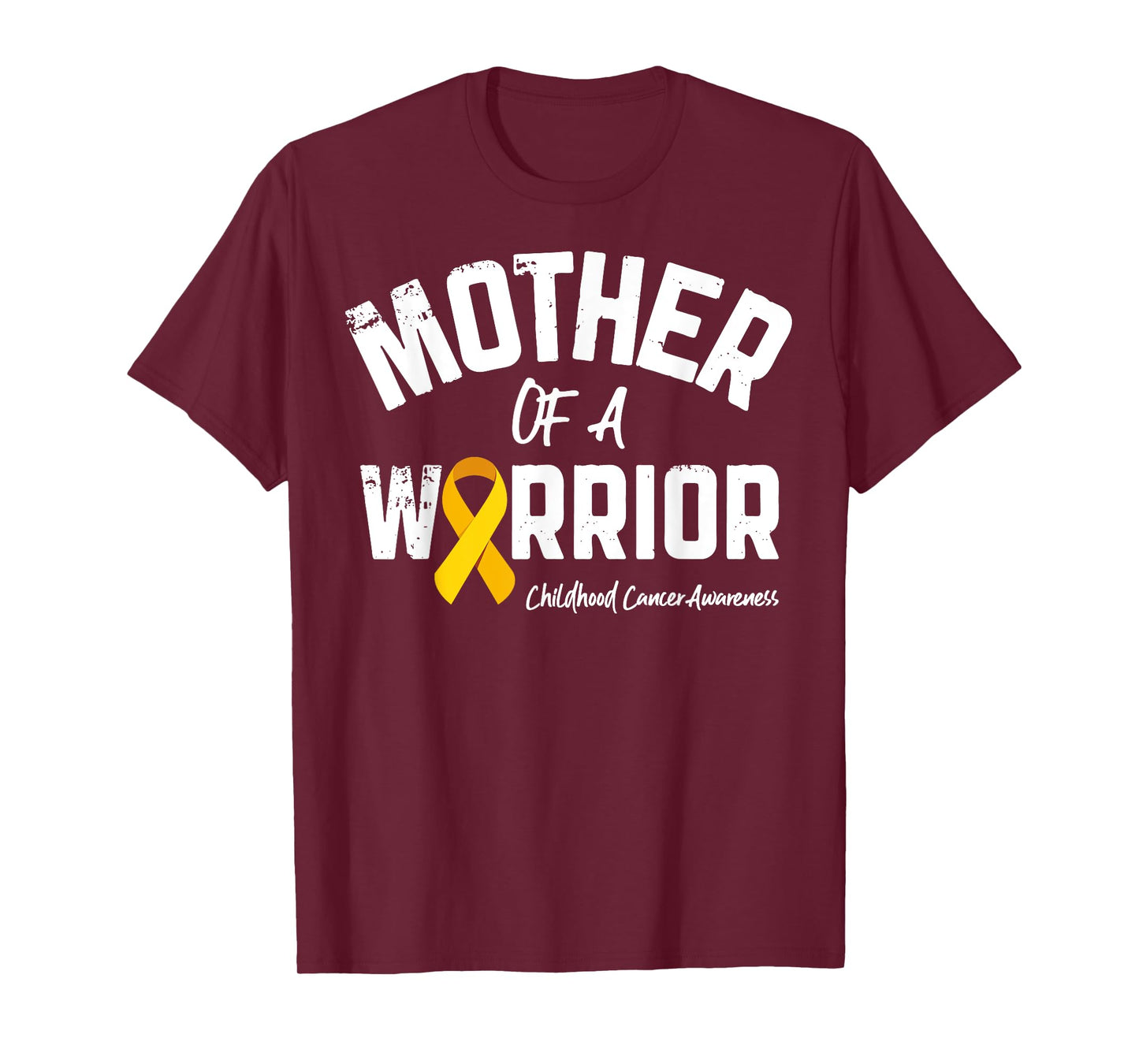 Mother Of A Warrior Childhood Cancer Awareness Mom Mama Gift T-Shirt