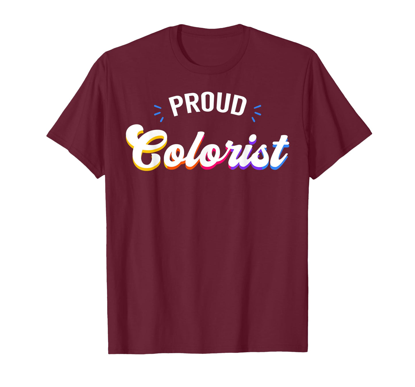 Proud Colorist Job T-Shirt