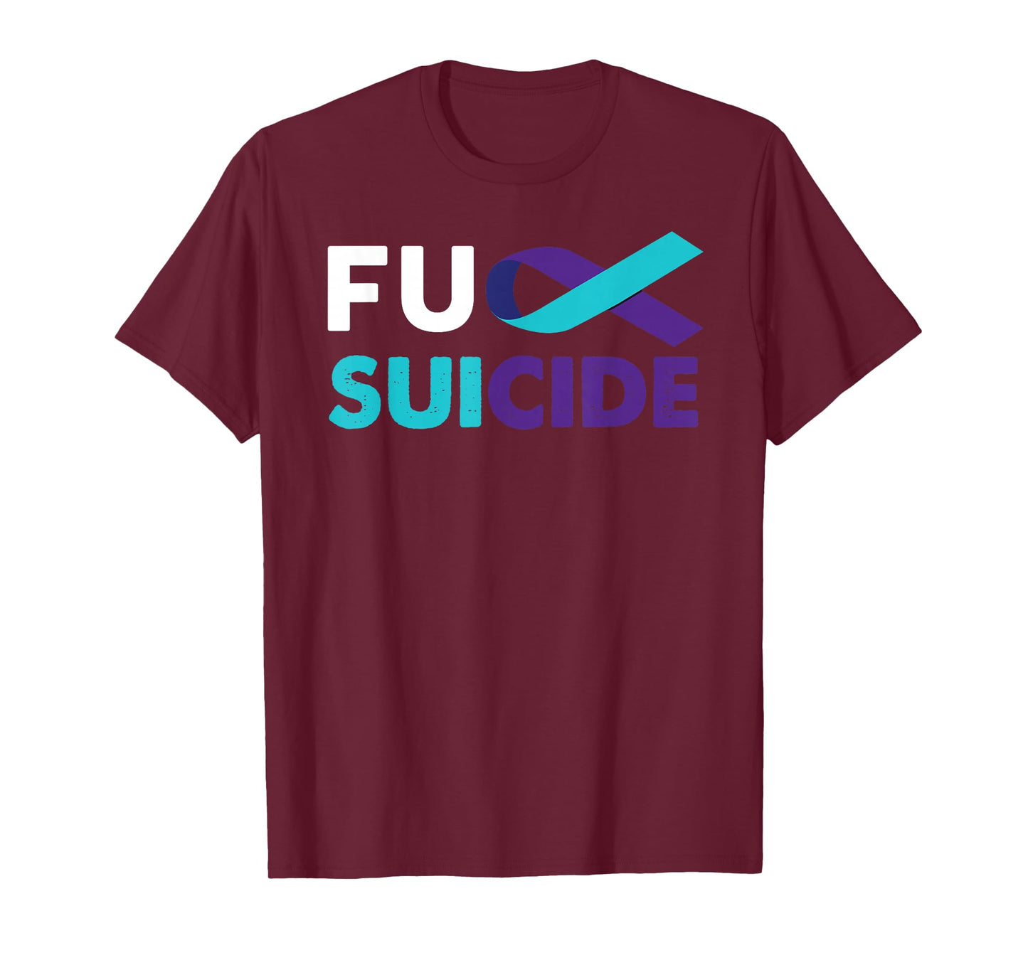 Fuck Suicide Awareness Shirt Support Survivor Gift T-Shirt