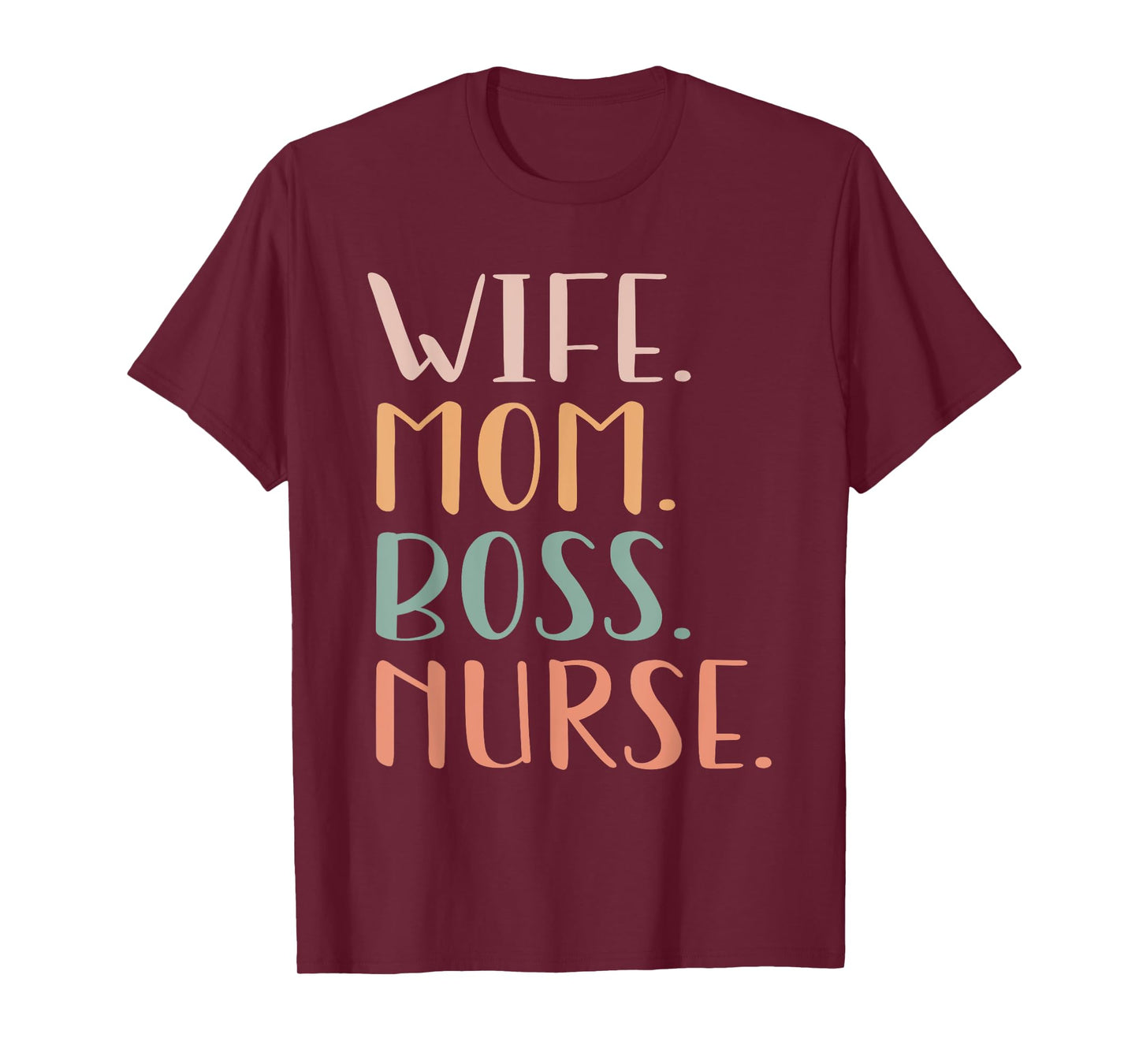 Nurse Wife Mom Boss Retro Nurse Nursing RN LPN Mothers Day T-Shirt