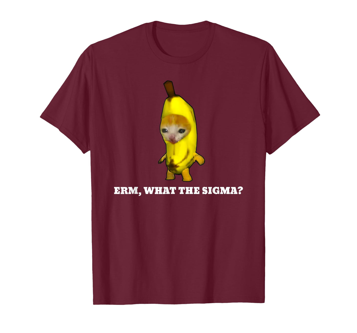 Erm, What Sigma? Cat meme Men Women Girls Kids T-Shirt
