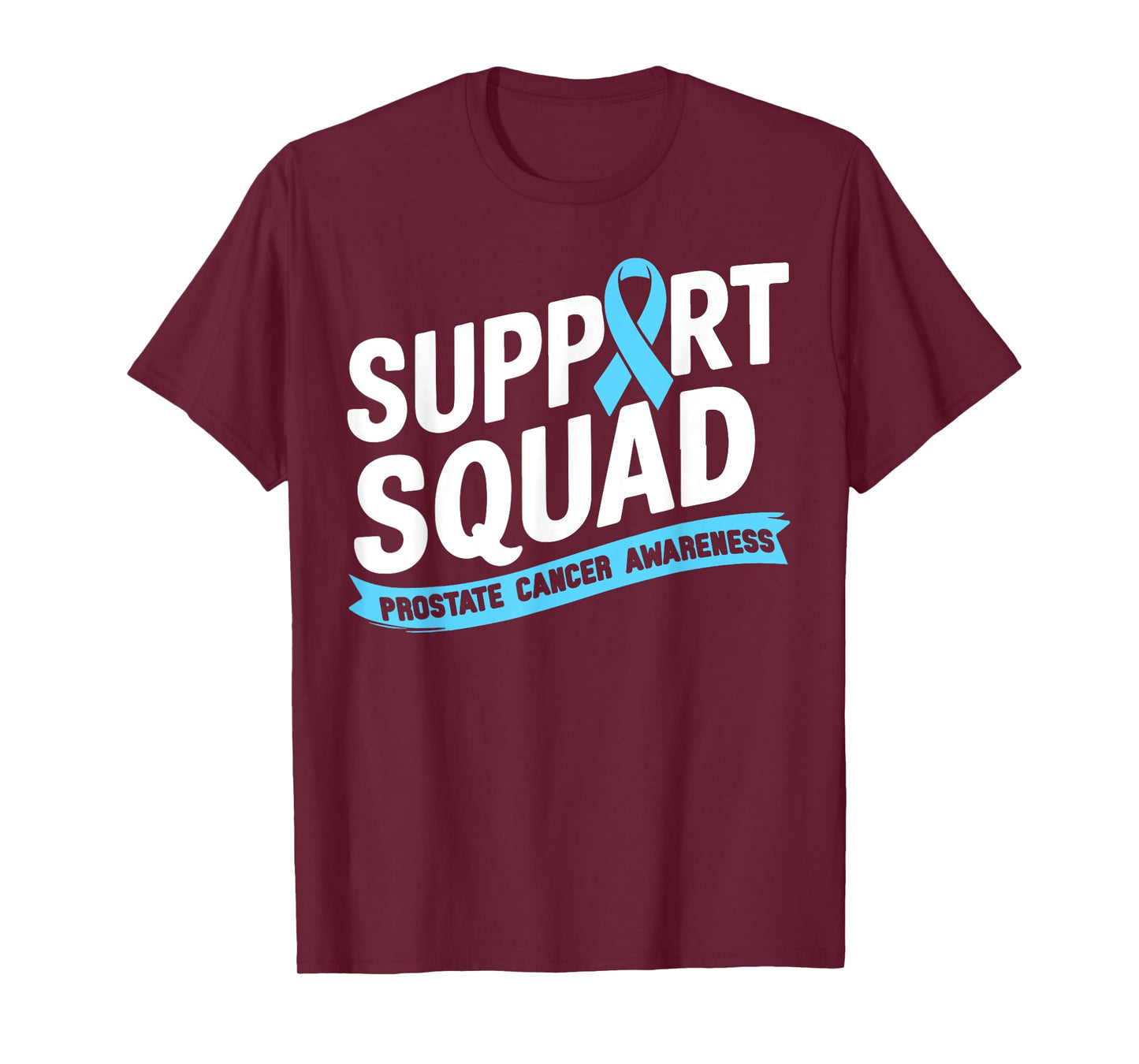 Prostate Cancer Awareness Support Squad Light Blue Ribbon T-Shirt