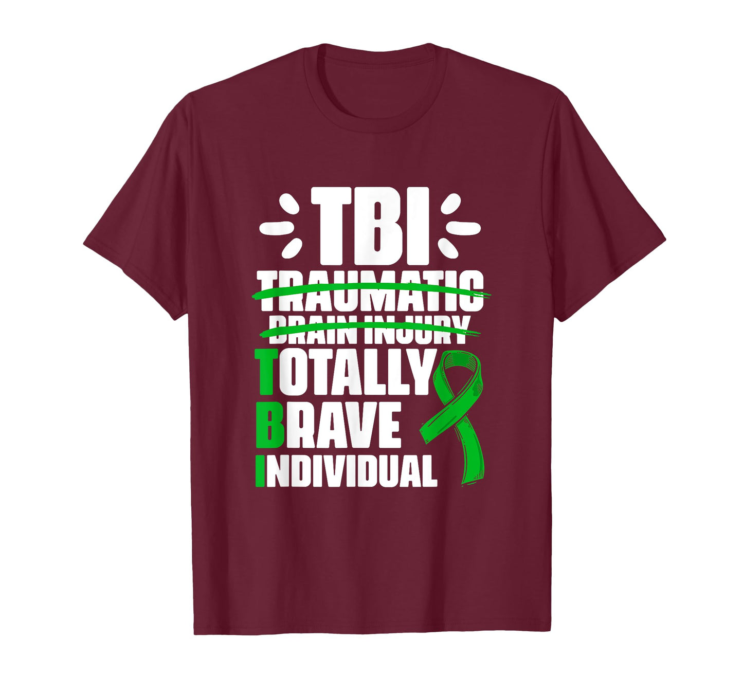 TBI Totally Brave Individual Traumatic Brain Injury Survivor T-Shirt