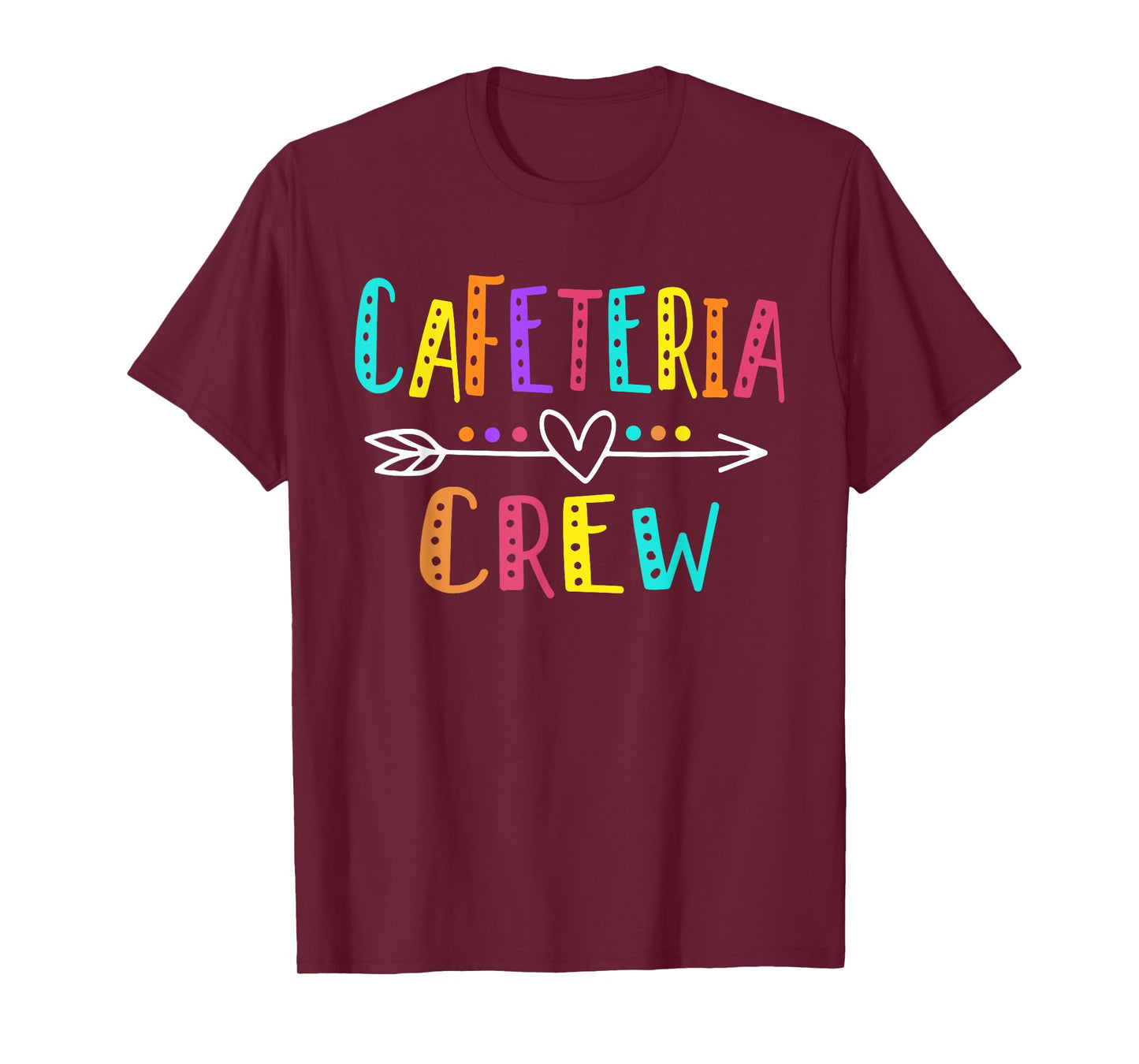 Cafeteria Crew Lunch Lady Staff Appreciation For Women Funny T-Shirt