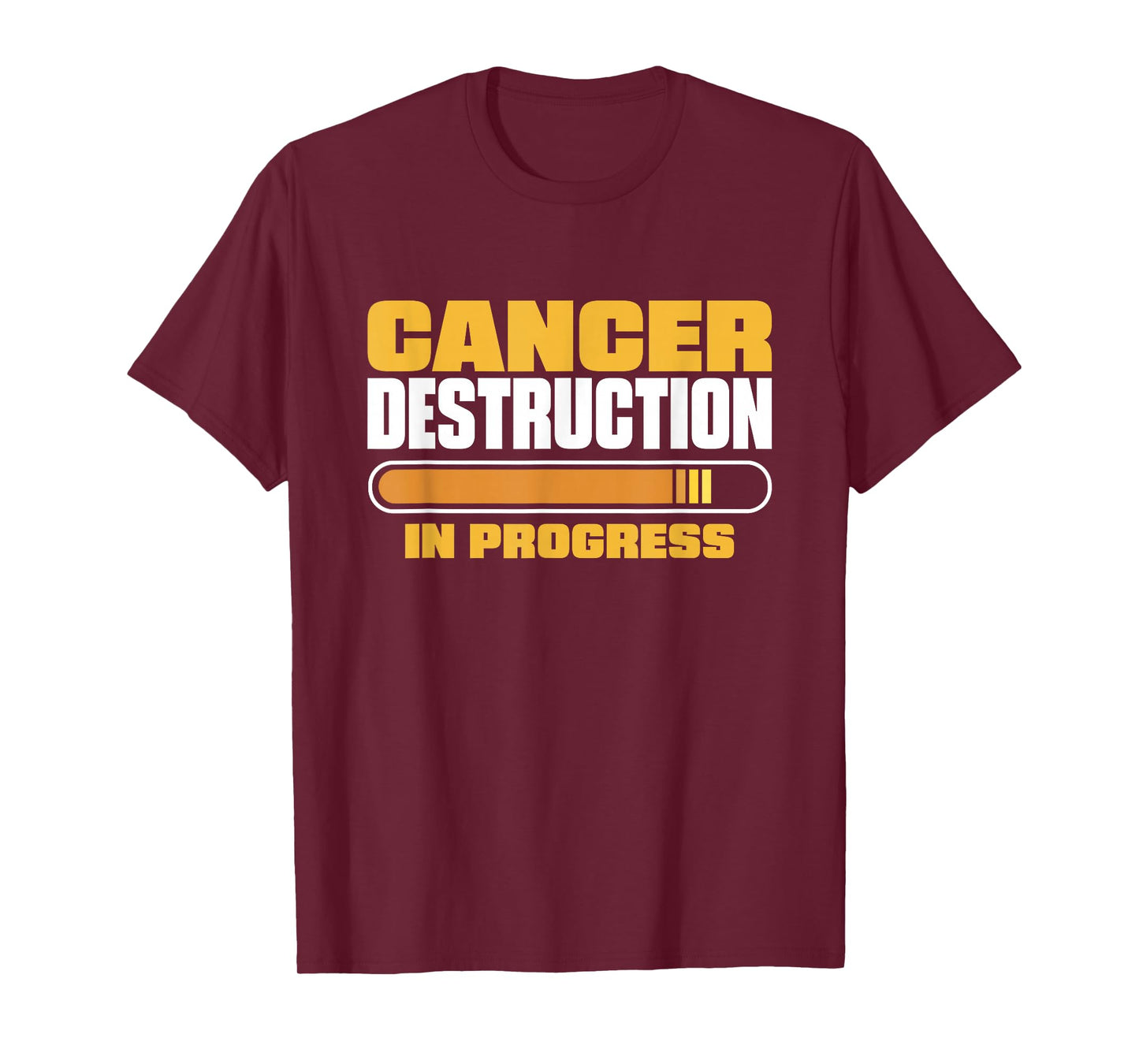Cancer Destruction In Progress, Cancer Chemo Awareness T-Shirt