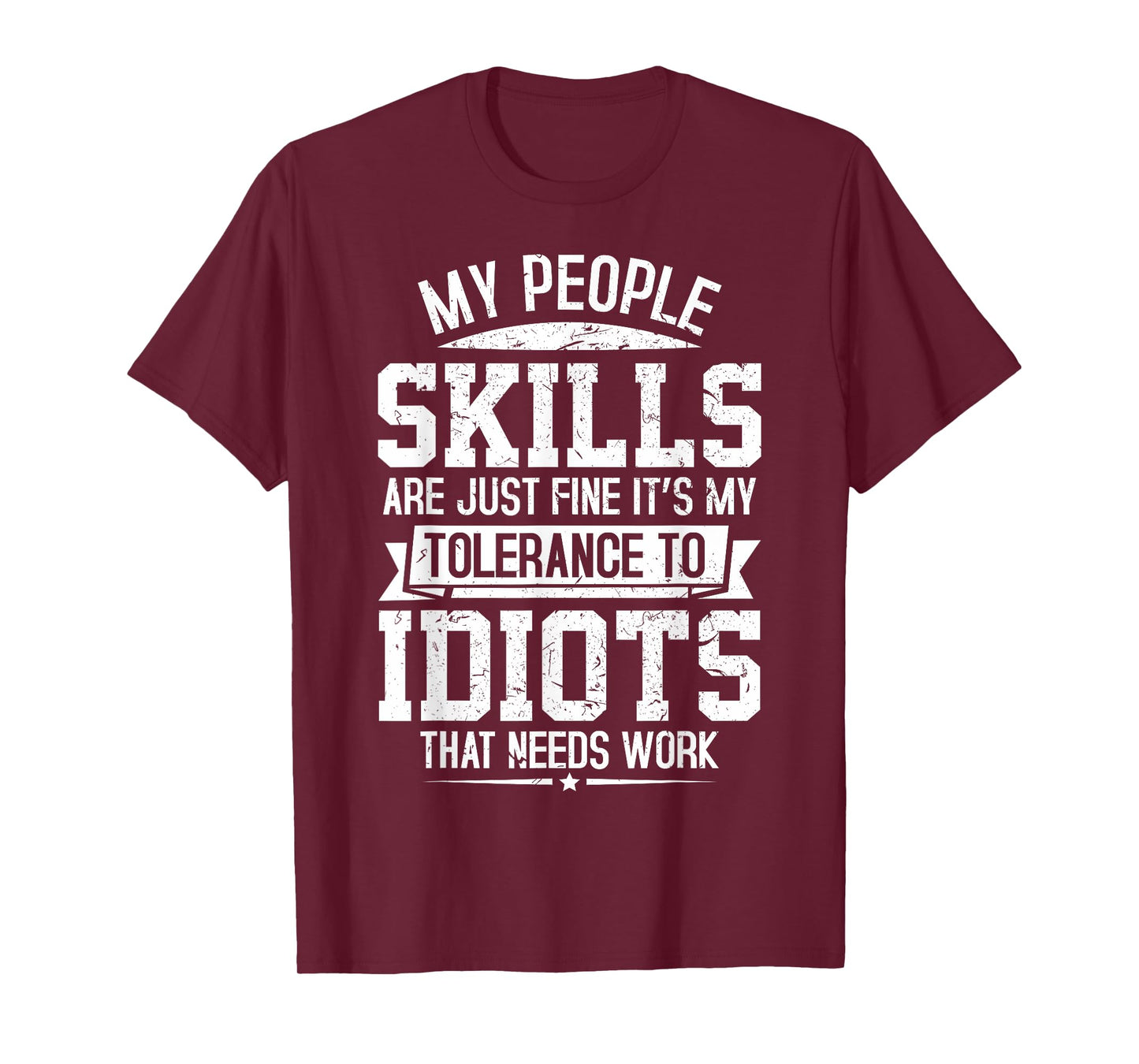 My Tolerance to Idiots Needs Work Funny Sarcasm T-Shirt