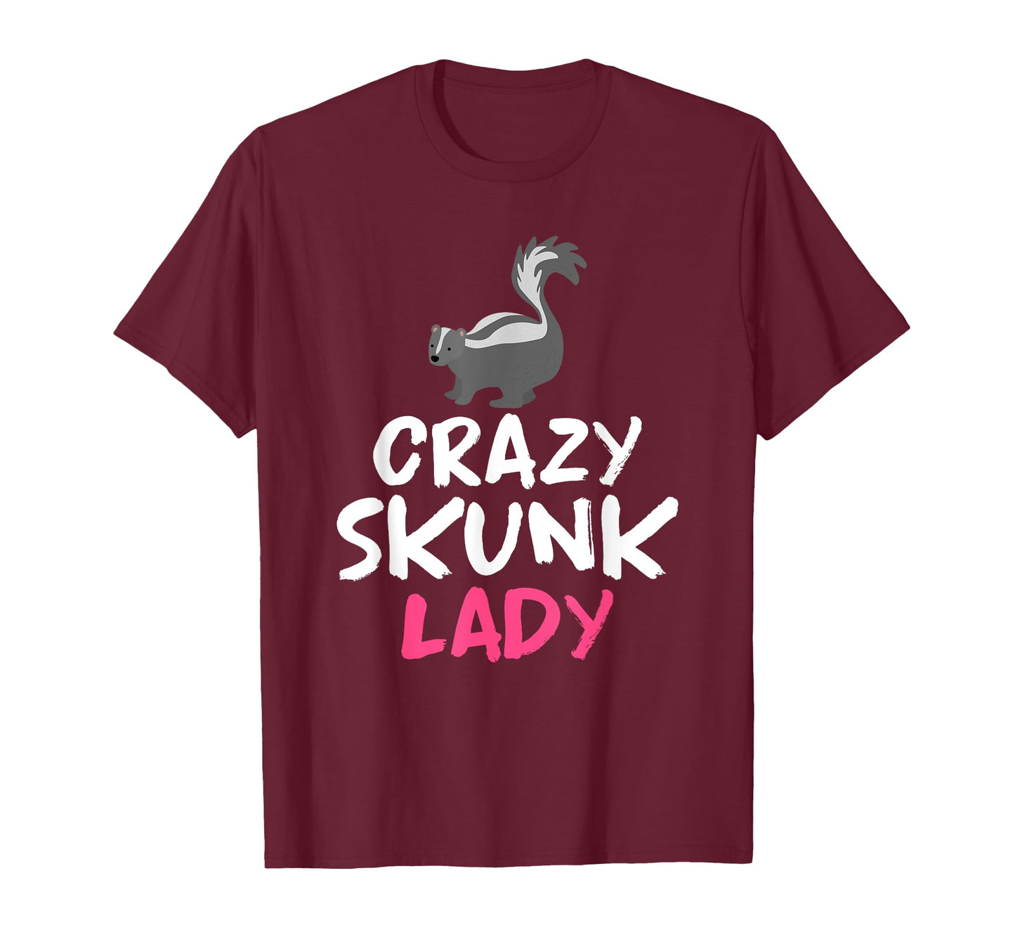 Crazy Skunk Lady Skunk T-Shirt