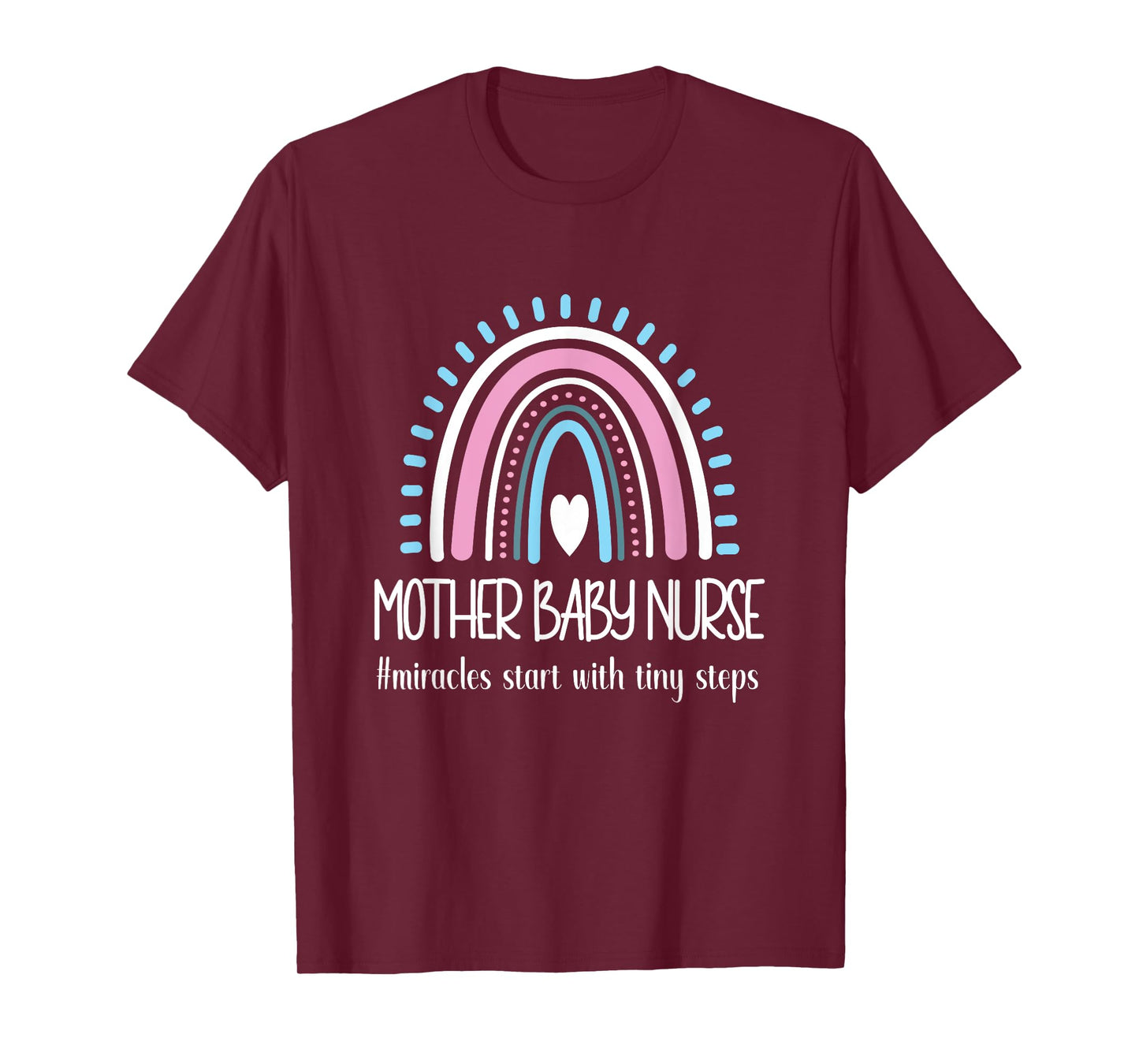Mother Baby Nurse Appreciation Postpartum Nursing Student T-Shirt