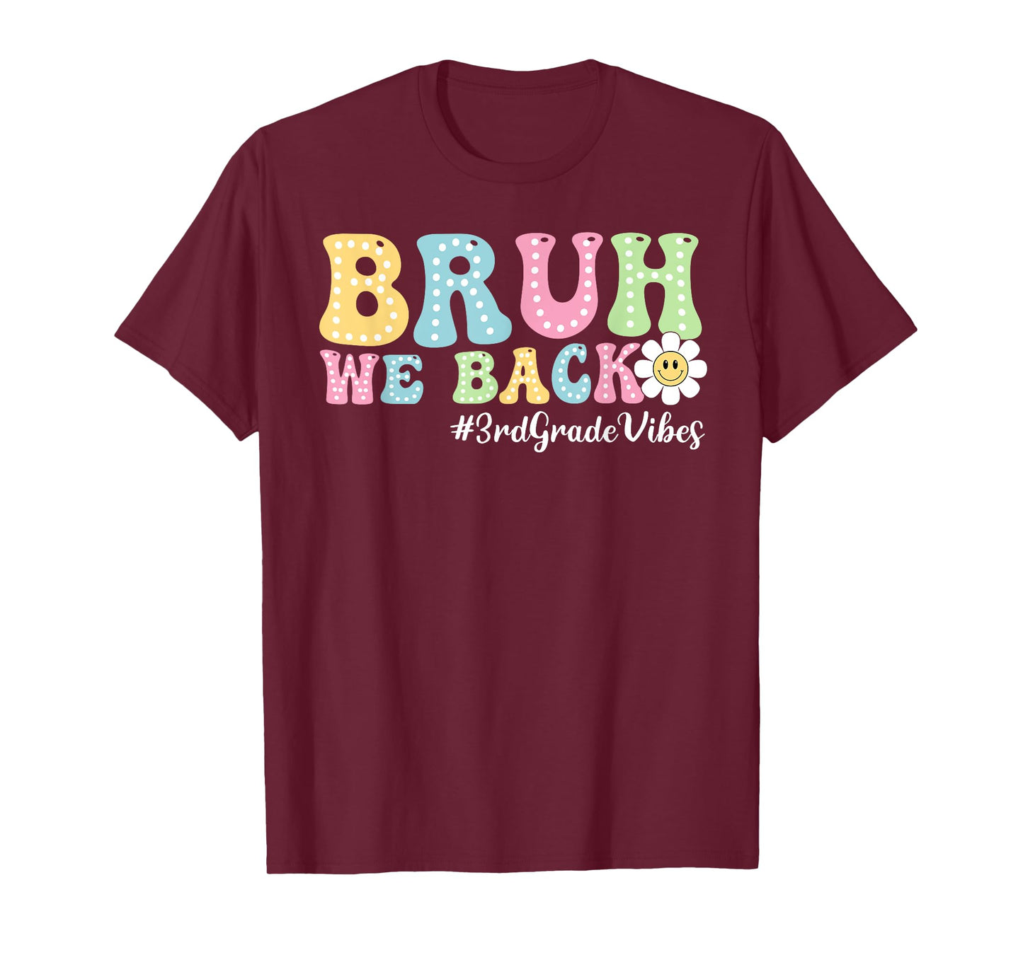 Bruh We Back 3rd Grade Vibes Back To School Boys Girls Kids T-Shirt