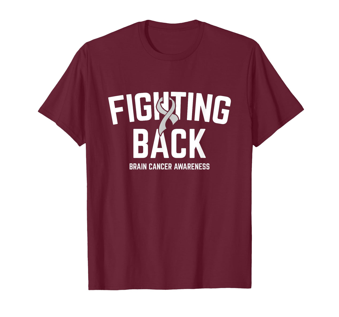 Fighting Back Brain Cancer Awareness Brain Tumor Grey Ribbon T-Shirt