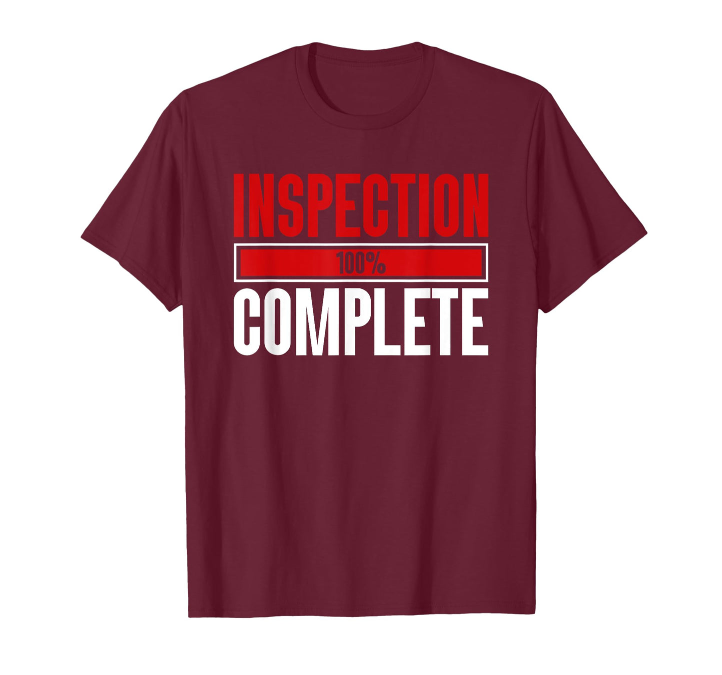 Inspection Complete - Colonoscopy Colon T-Shirt