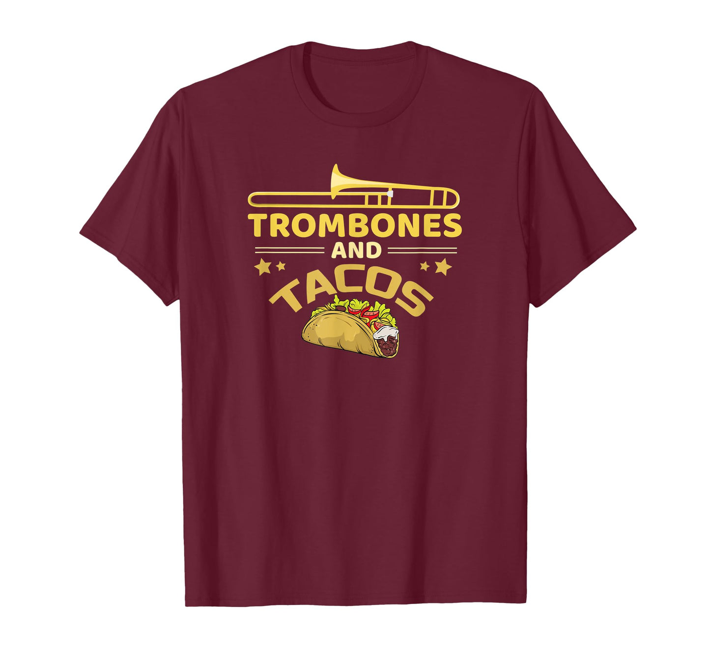 Trombone And Tacos Band Trombone Player Gift Funny Taco T-Shirt