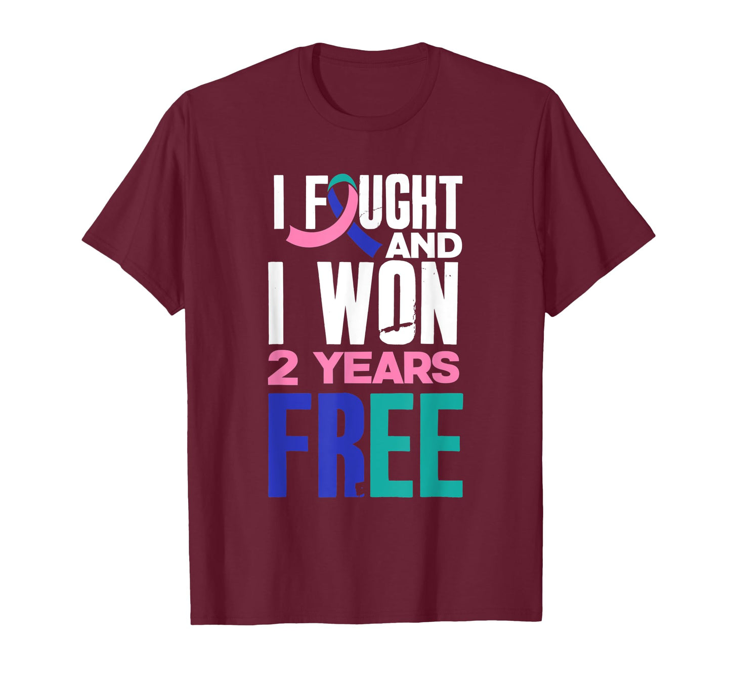 I Fought And I Won 2 Years Free Thyroid Cancer Survivor T-Shirt