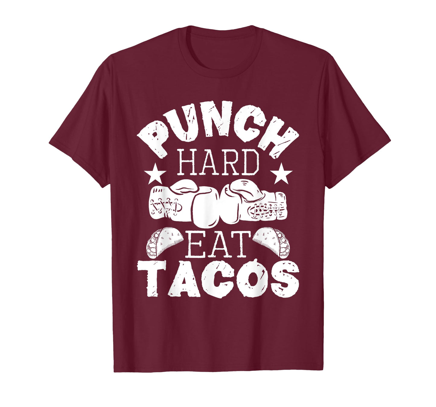 Punch Hard Eat Tacos - Boxing Kickboxing Kickboxer Gym Boxer T-Shirt