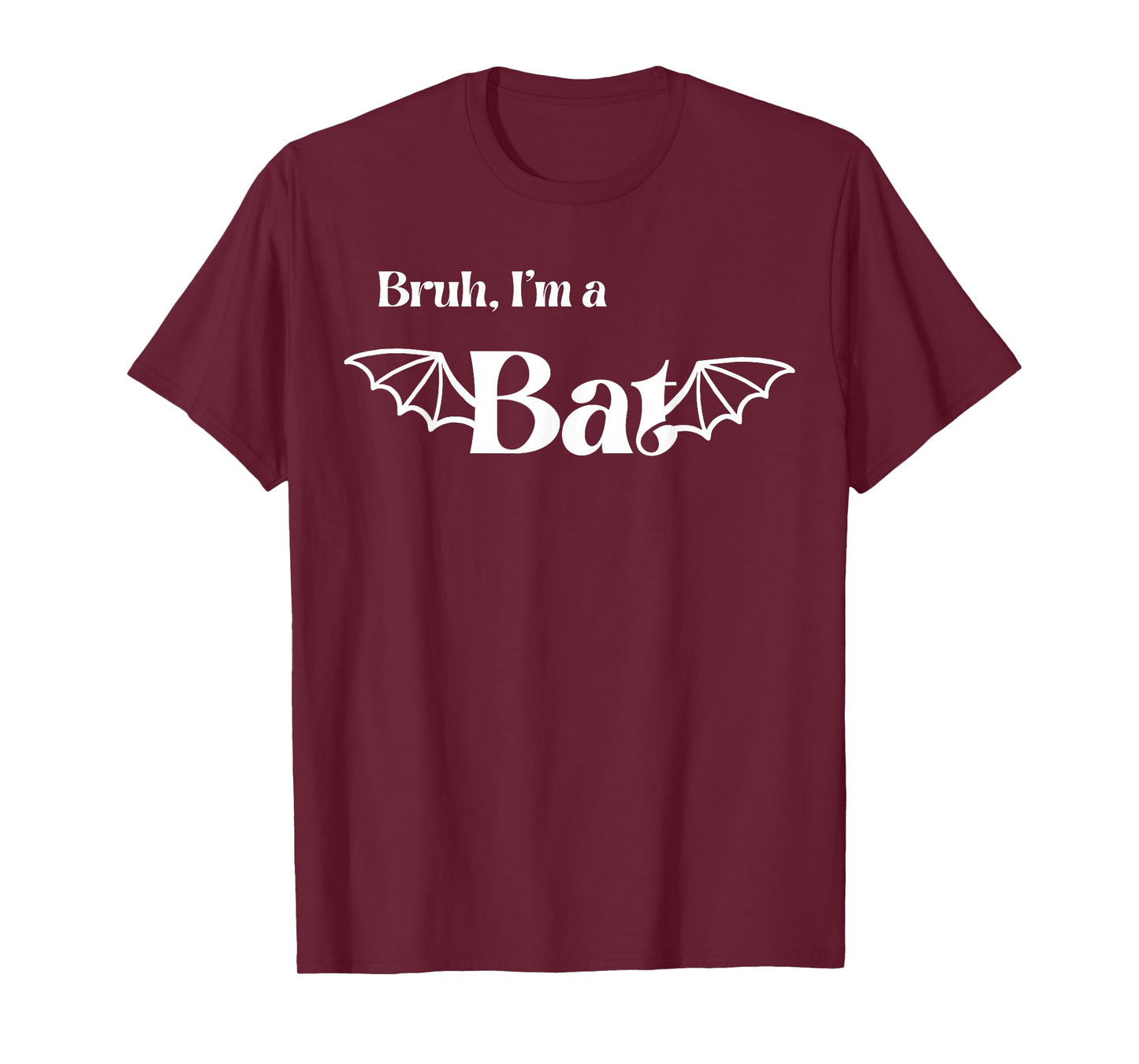 Bruh I’m A Bat Halloween Funny Group Costume Matching T-Shirt