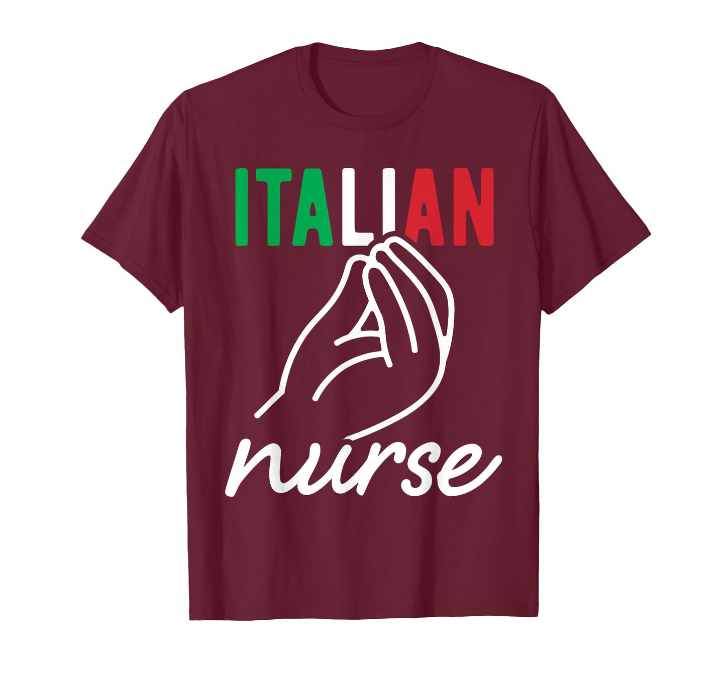 Italian Nurse Italia Nurse Appreciation Funny Italian Nurse T-Shirt