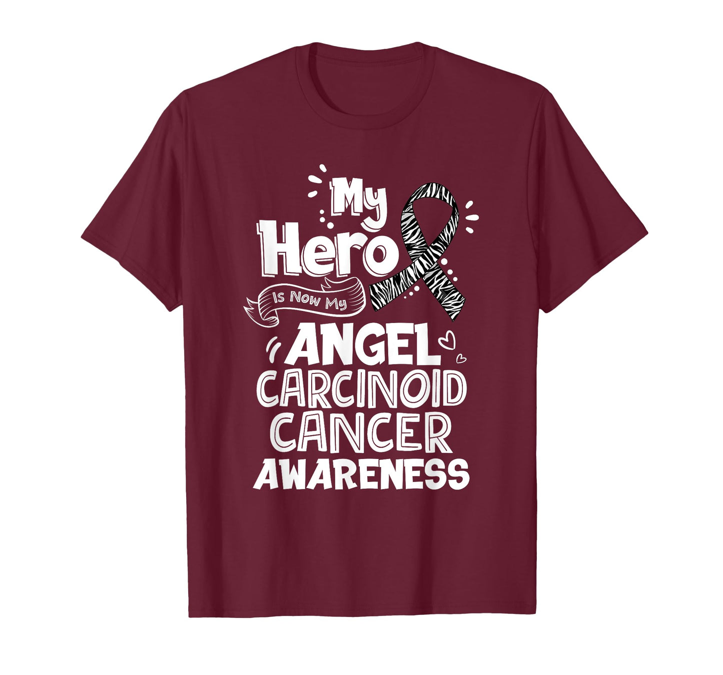 My Hero Is Now My Angel Carcinoid Cancer Awareness T-Shirt