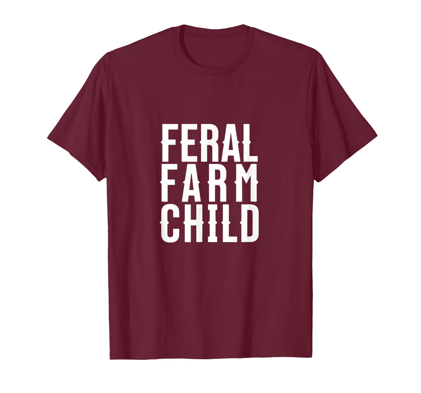 Feral Farm Child. Energetic Farm Kids and Proud Parents T-Shirt