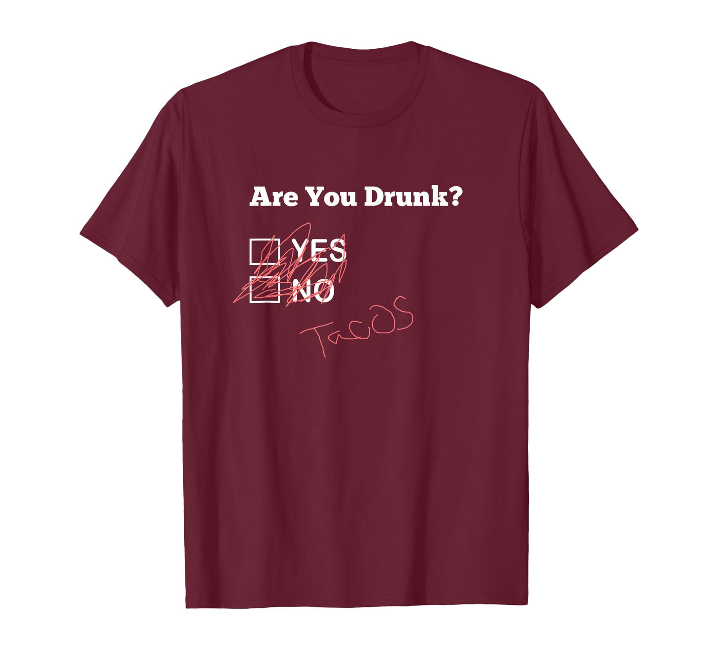 are You Drunk Tacos Funny Taco Lover T-Shirt