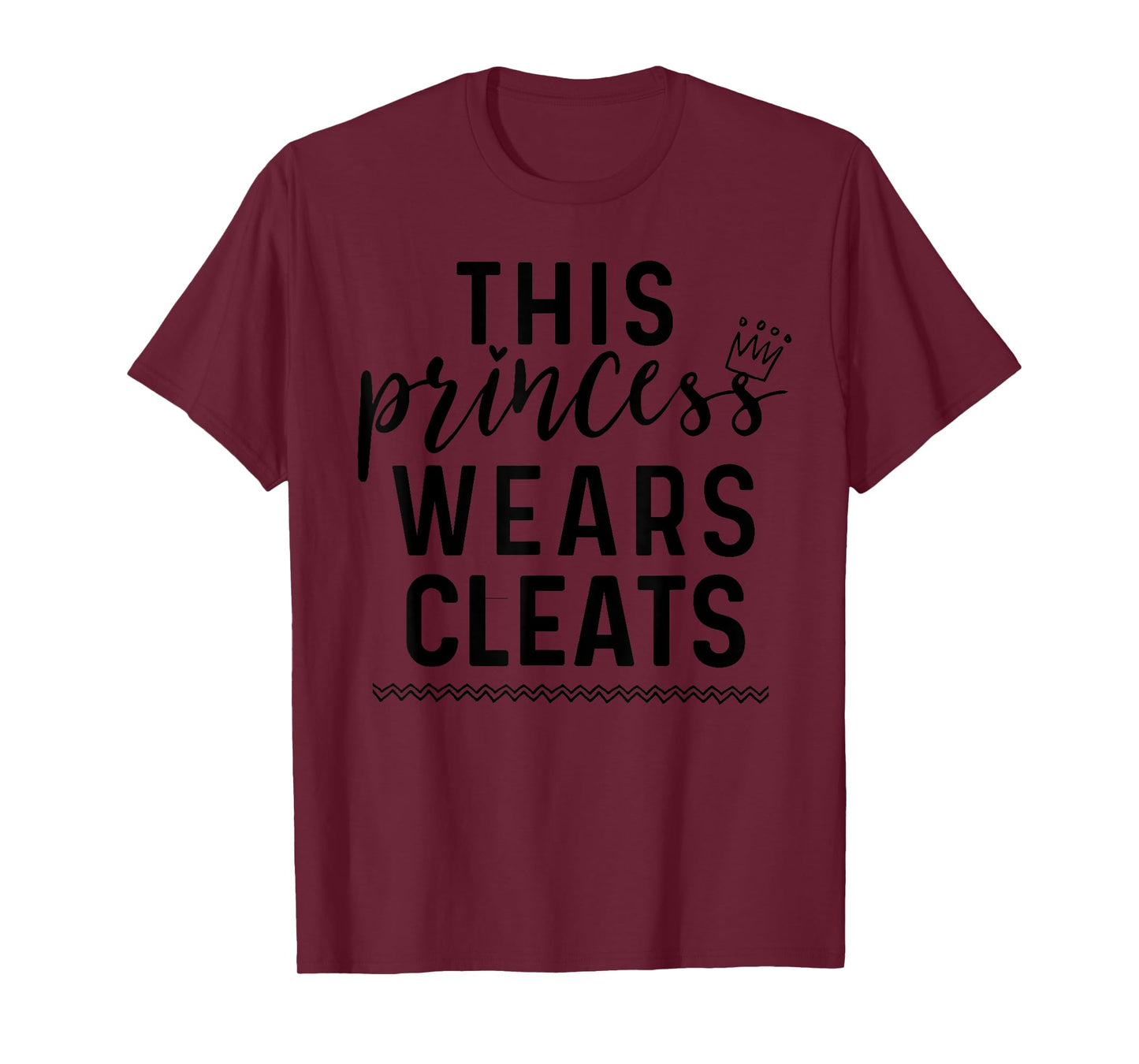This Princess Wears Cleats Cute Soccer Girls Women T-Shirt