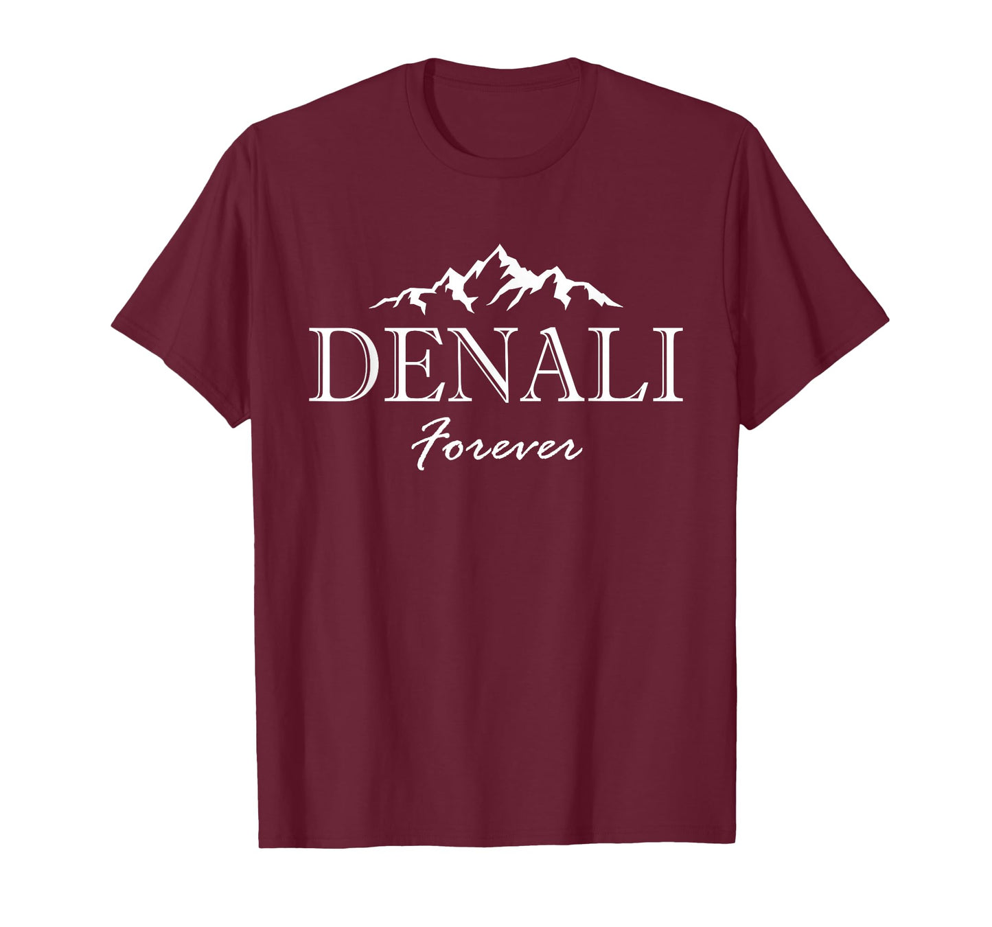 Mount Denali Forever National Park Alaska T-Shirt