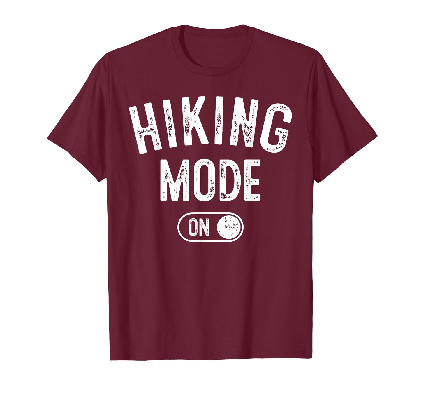 Hiking Mode On Funny Hiker Gift Nature Lover Adventurer T-Shirt