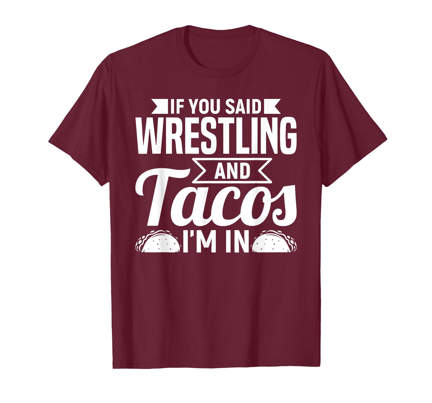 Tacos Wrestling Funny Mexican Food Humor Street Taco T-Shirt