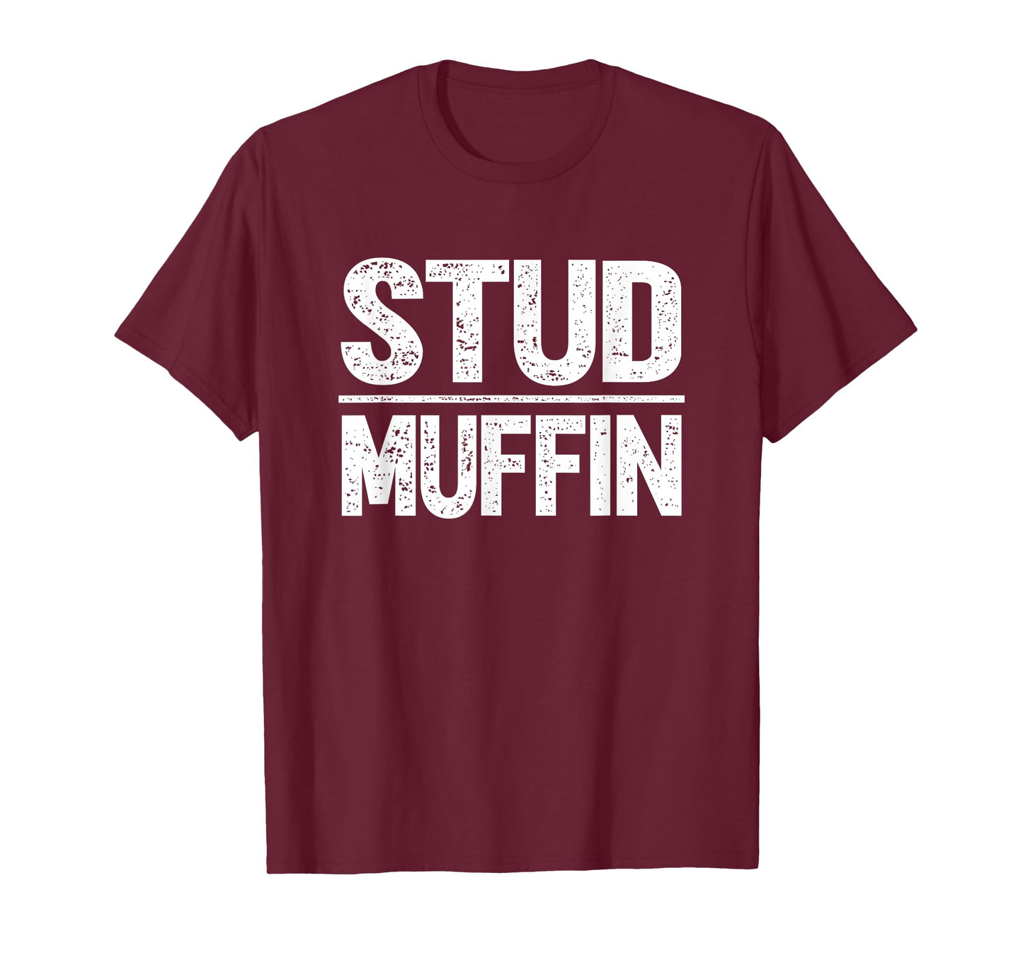 Stud Muffin T-Shirt