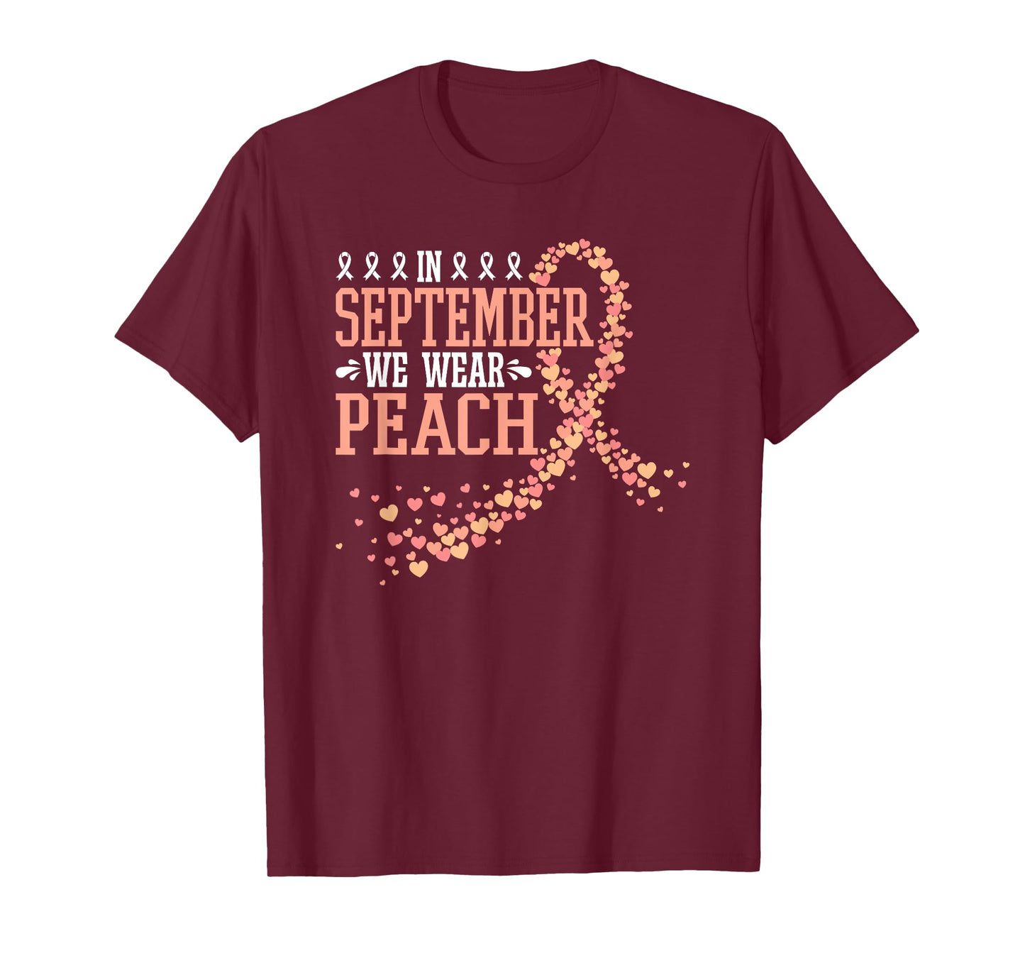 In September We Wear Peach Endometrial Cancer Uterine T-Shirt