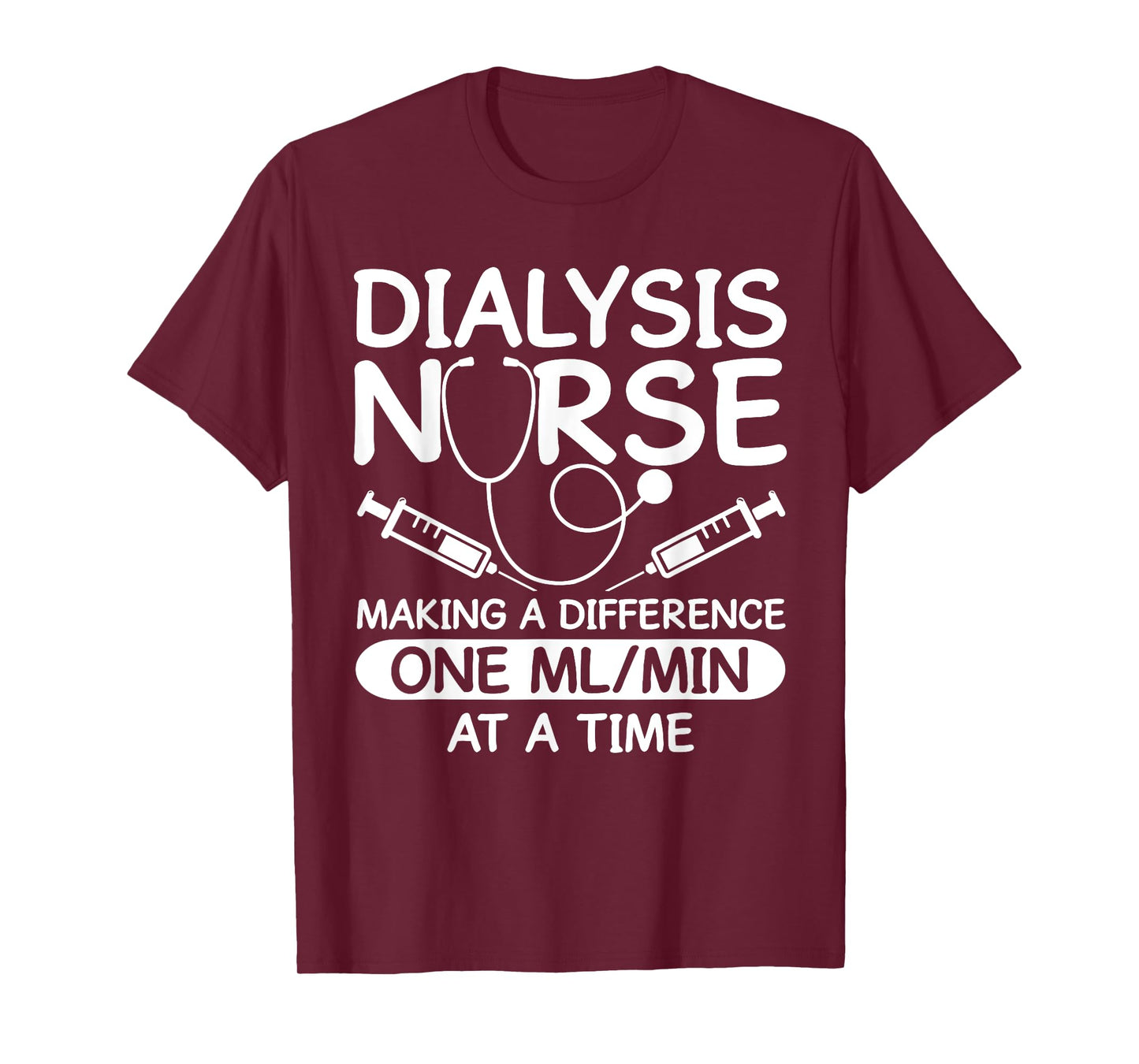 Dialysis Technician Men Women Funny Nursing Tech Humor Fan T-Shirt