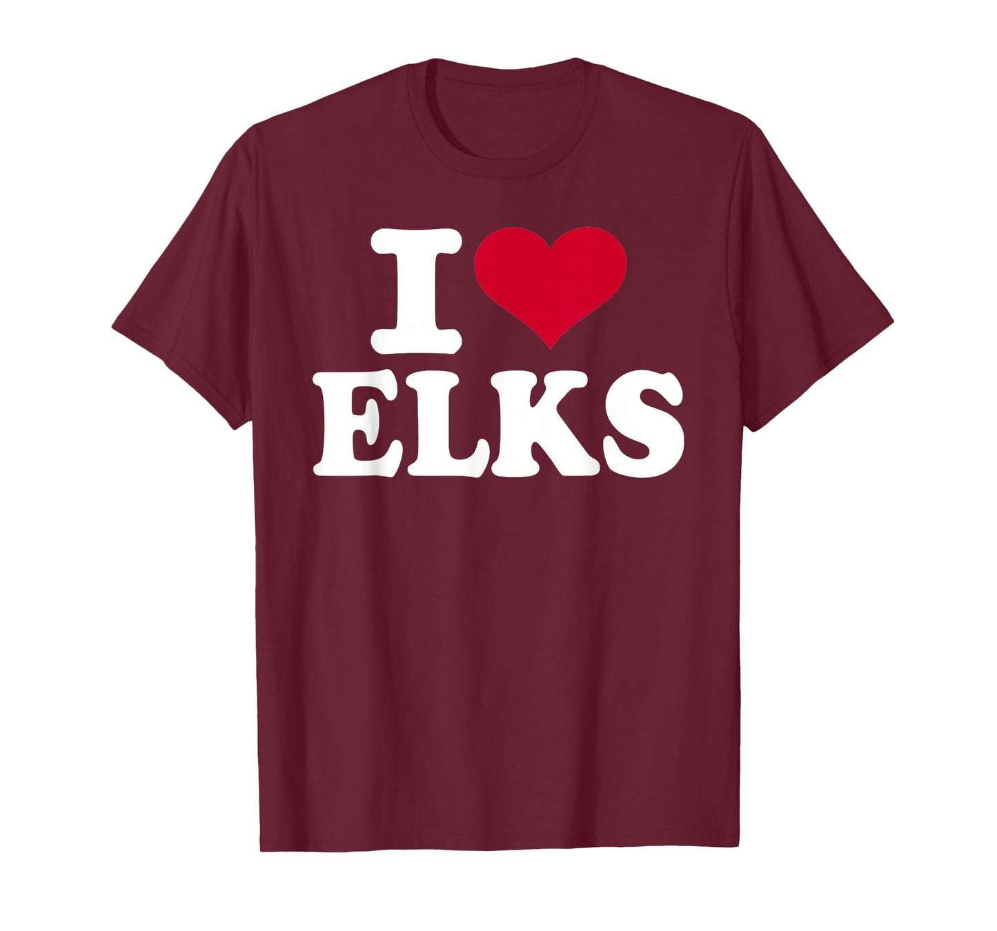 I love elks T-Shirt