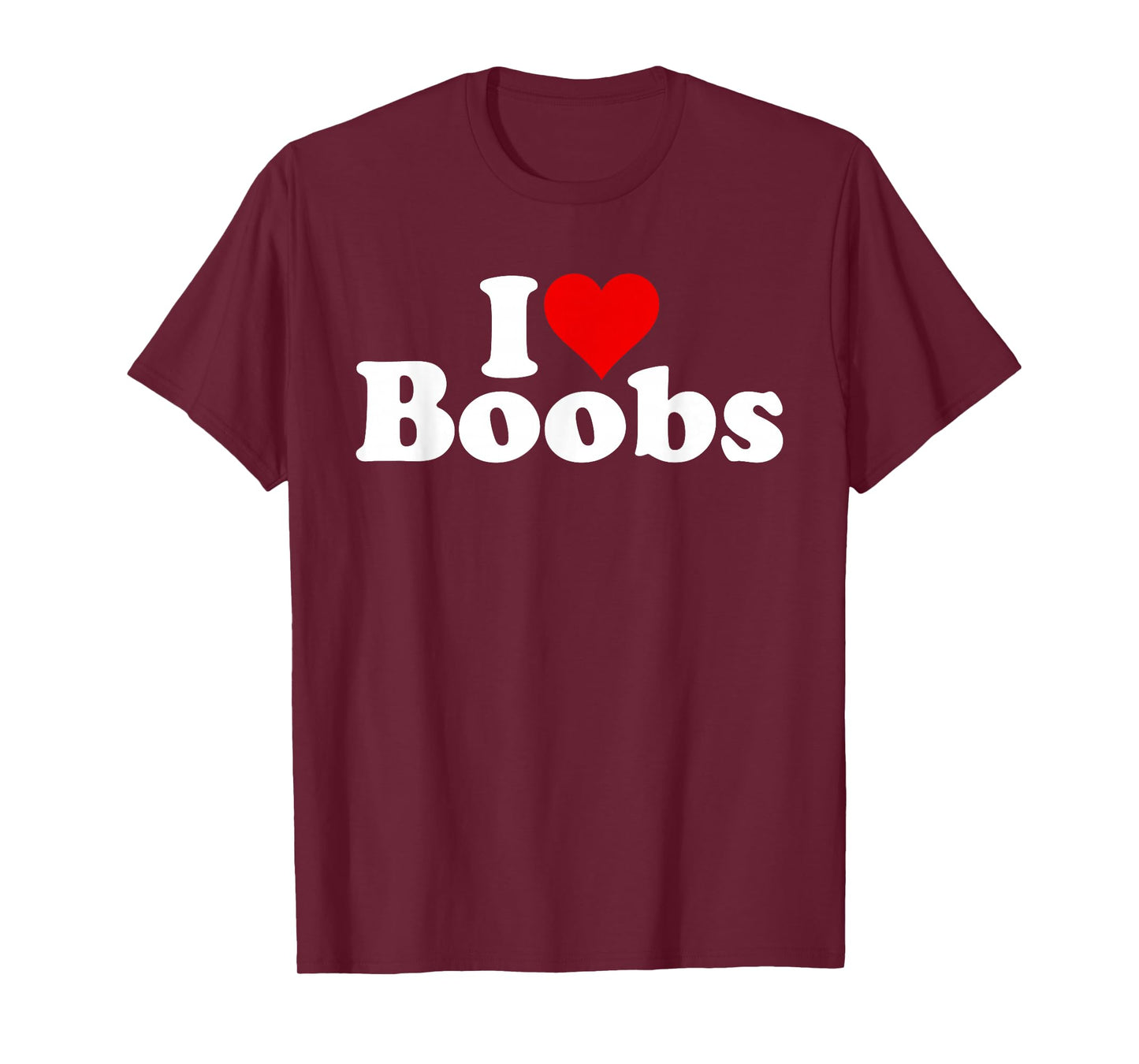 I LOVE HEART BOOBS BOOBIES T-Shirt