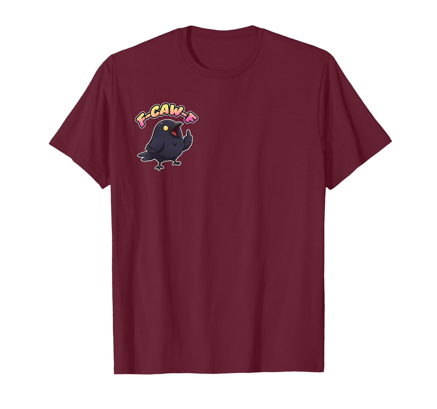 F CAW F Raven Crow Adult Hangout Humor Party Middle Finger T-Shirt
