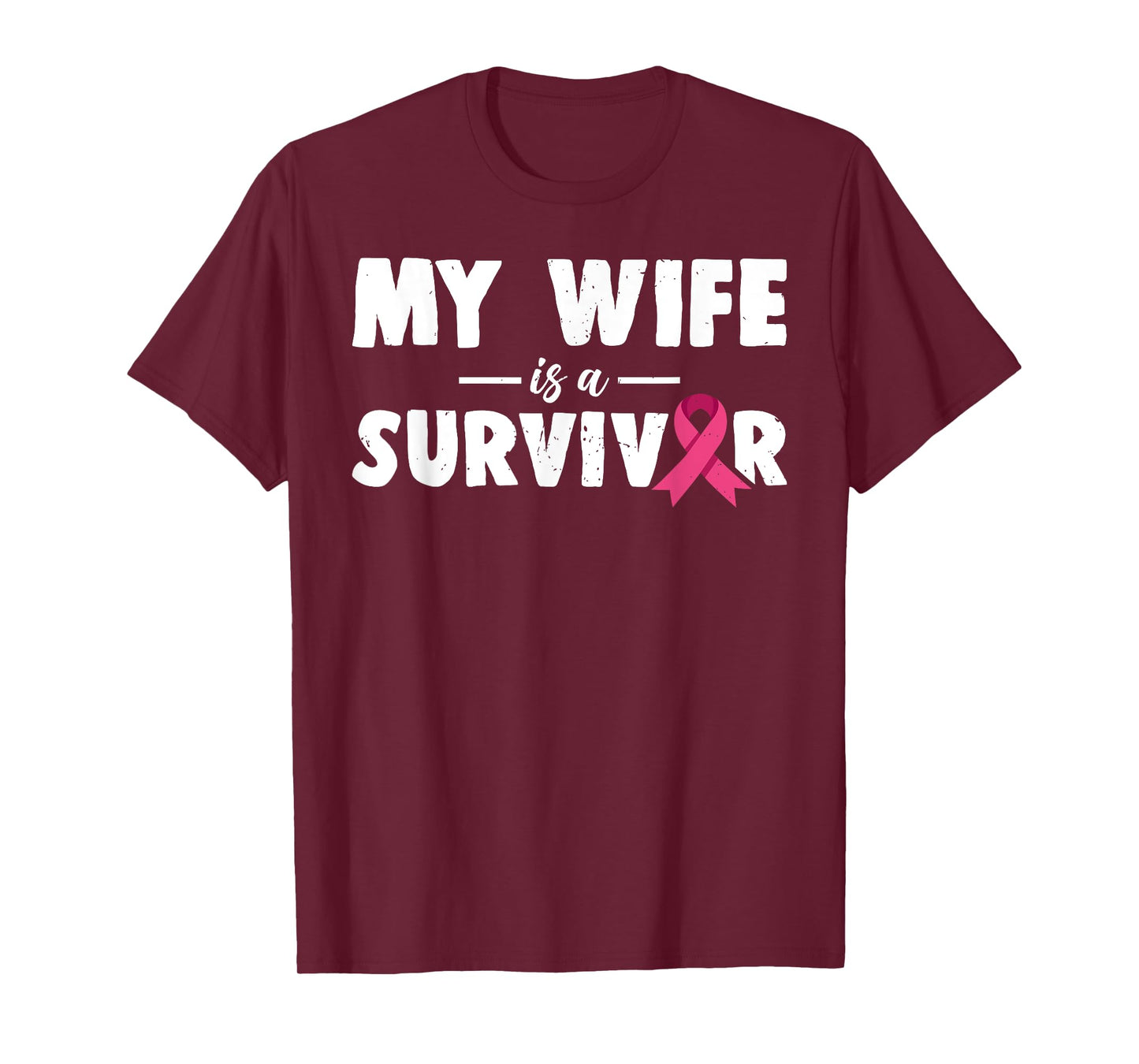 My Wife Is A Survivor Breast Cancer Awareness Family Support T-Shirt