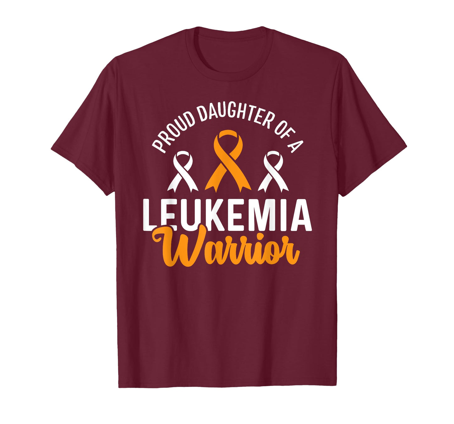 Proud Daughter Of A Leukemia Warrior Awareness T-Shirt
