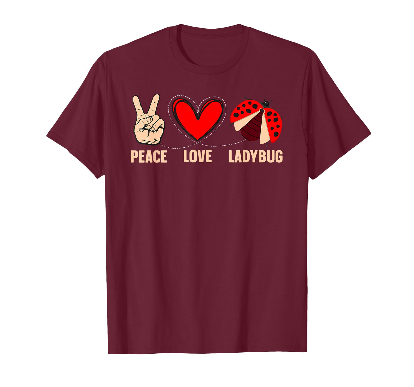 Cool Ladybug Art For Men Women Kids Peace Love Ladybug Lover T-Shirt